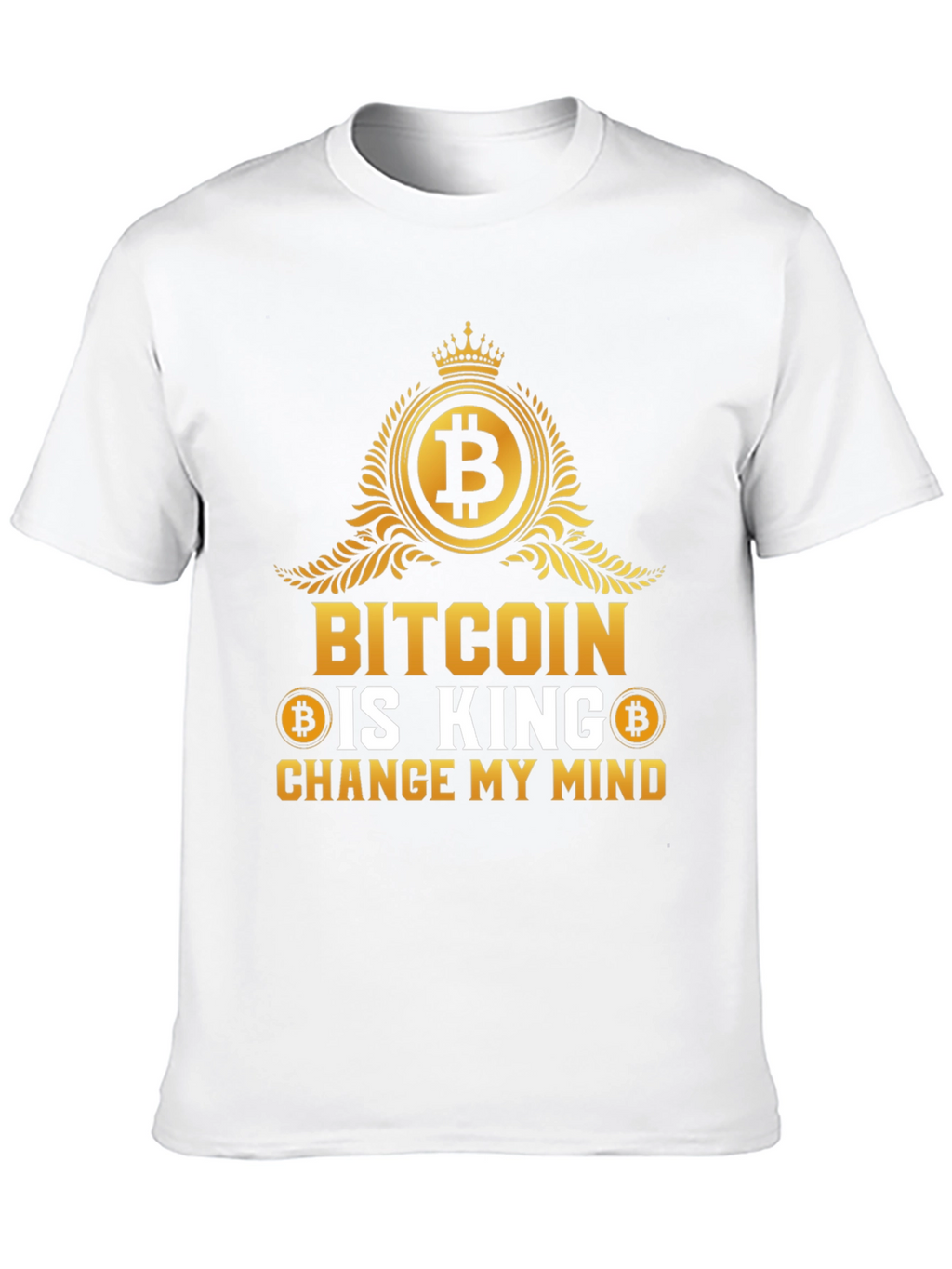 Bitcoin is King T-Shirt
