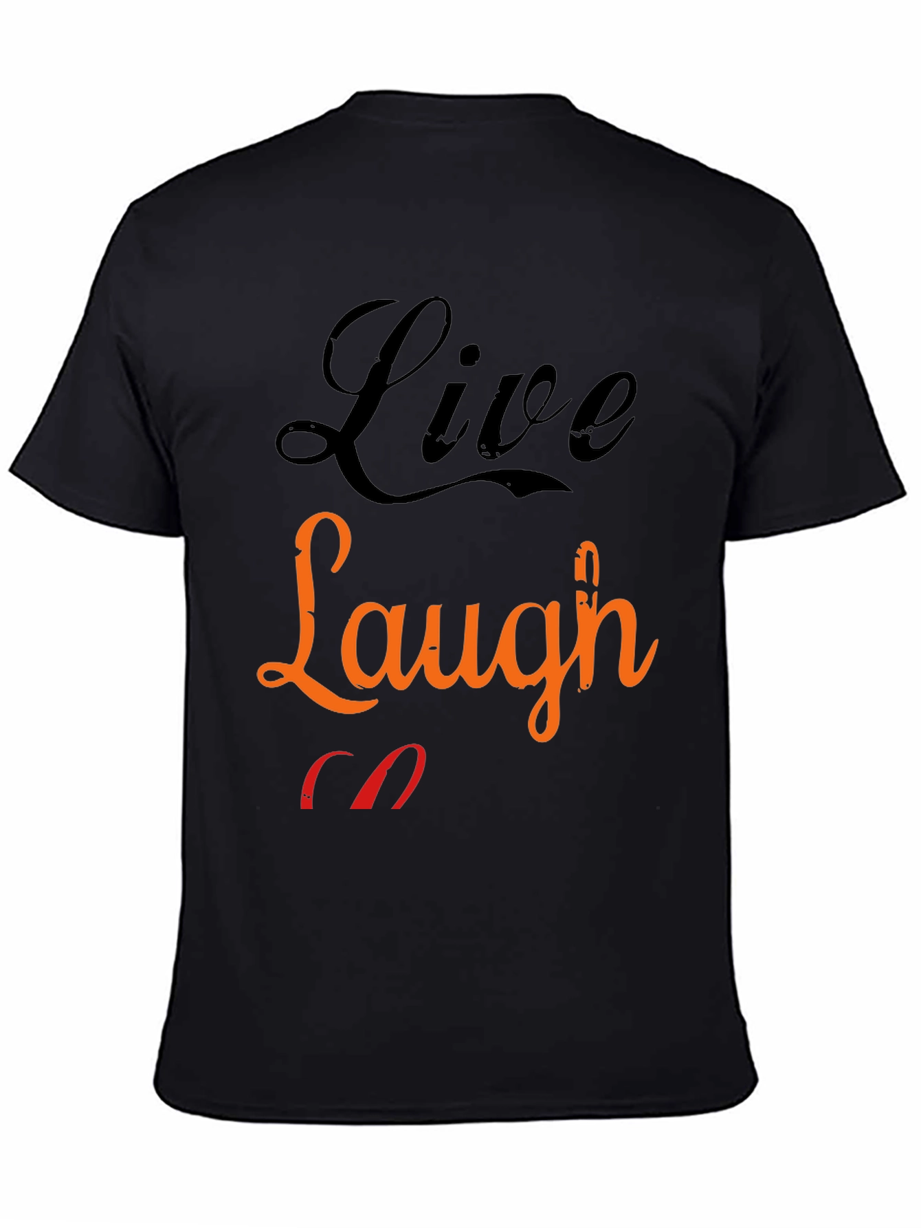 Live Laugh T-Shirt - Black Graphic Tee