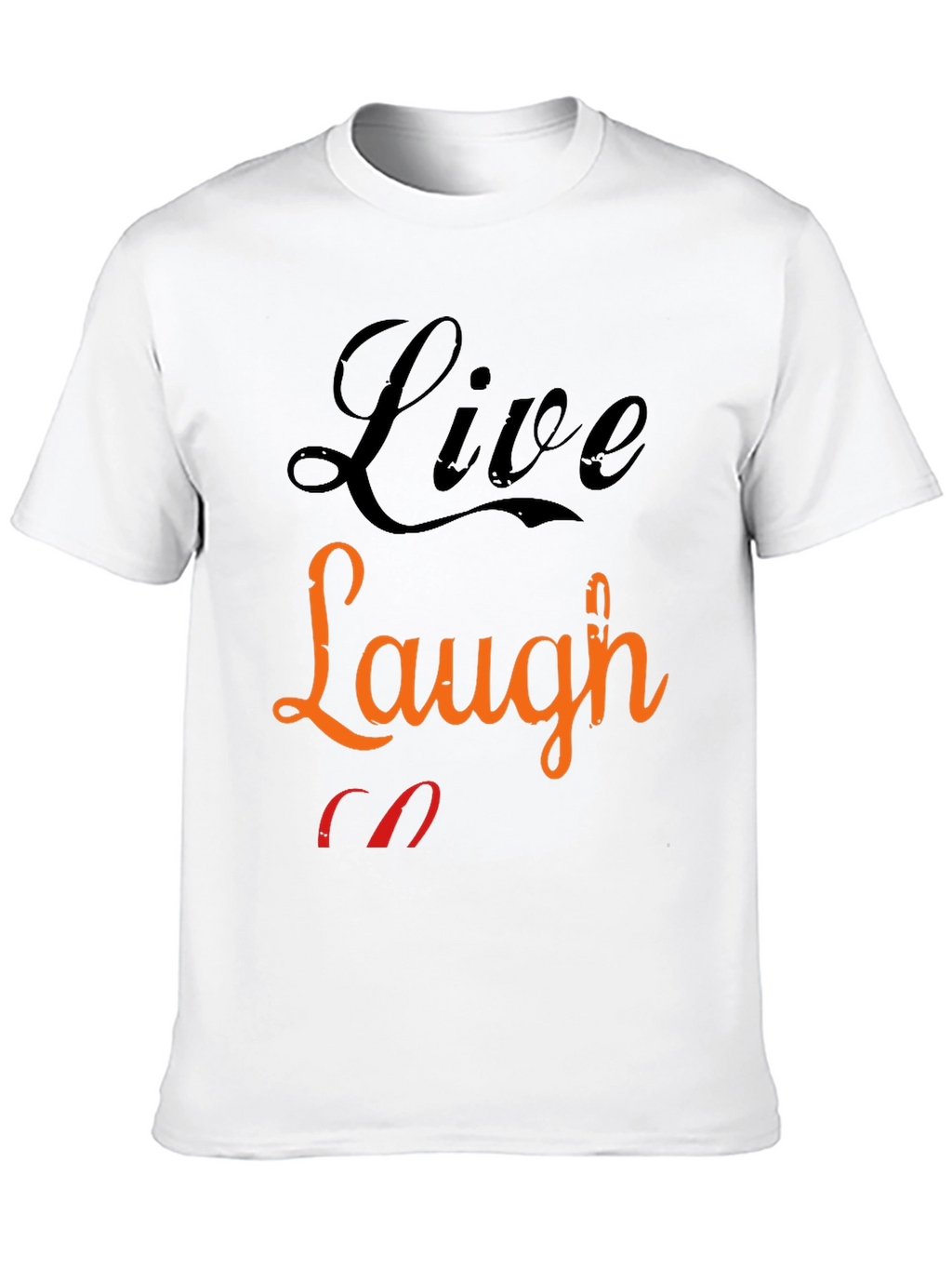 Live Laugh T-Shirt - Black Graphic Tee