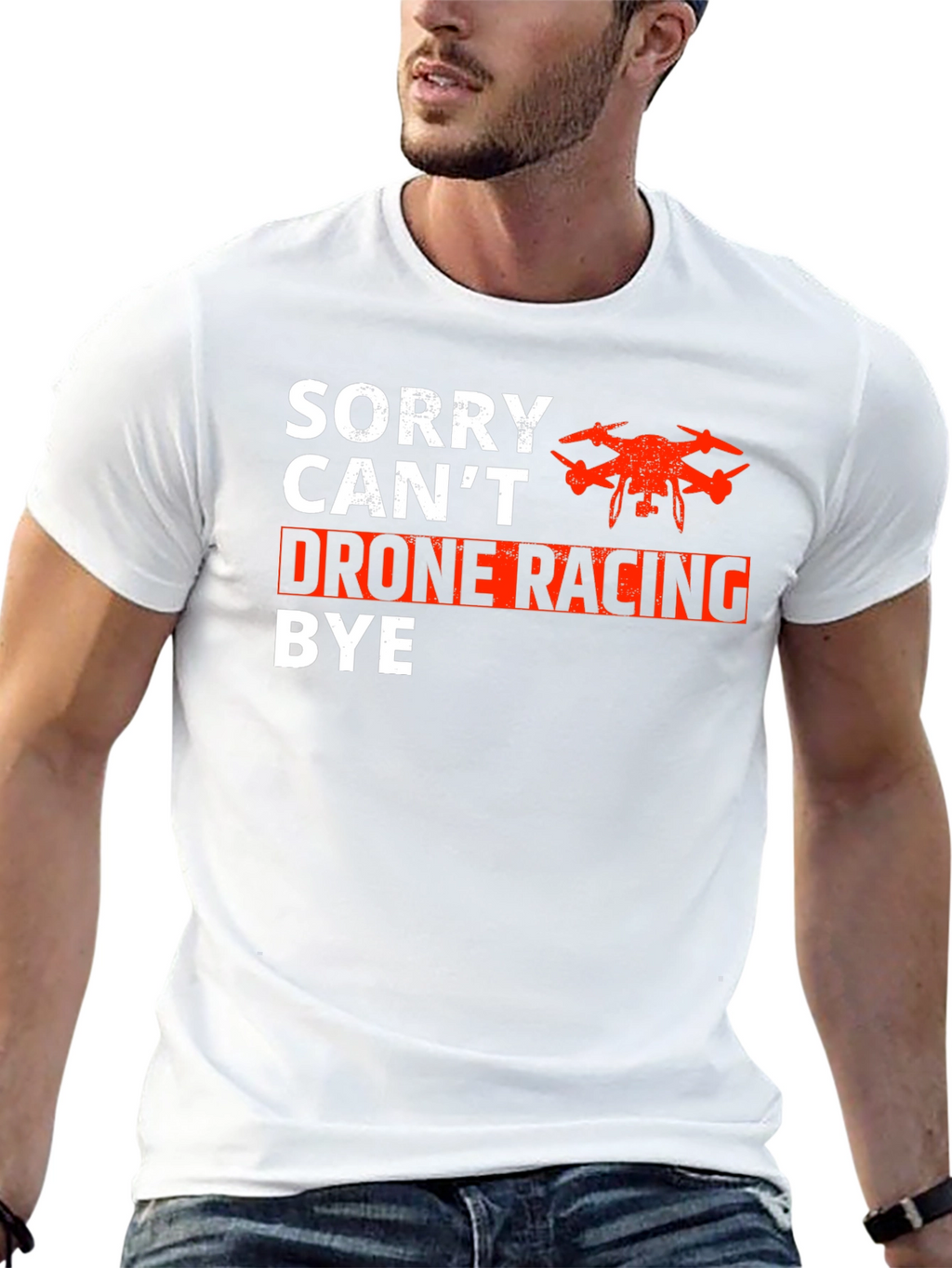 Drone Racing T-Shirt - Sorry Cant Bye