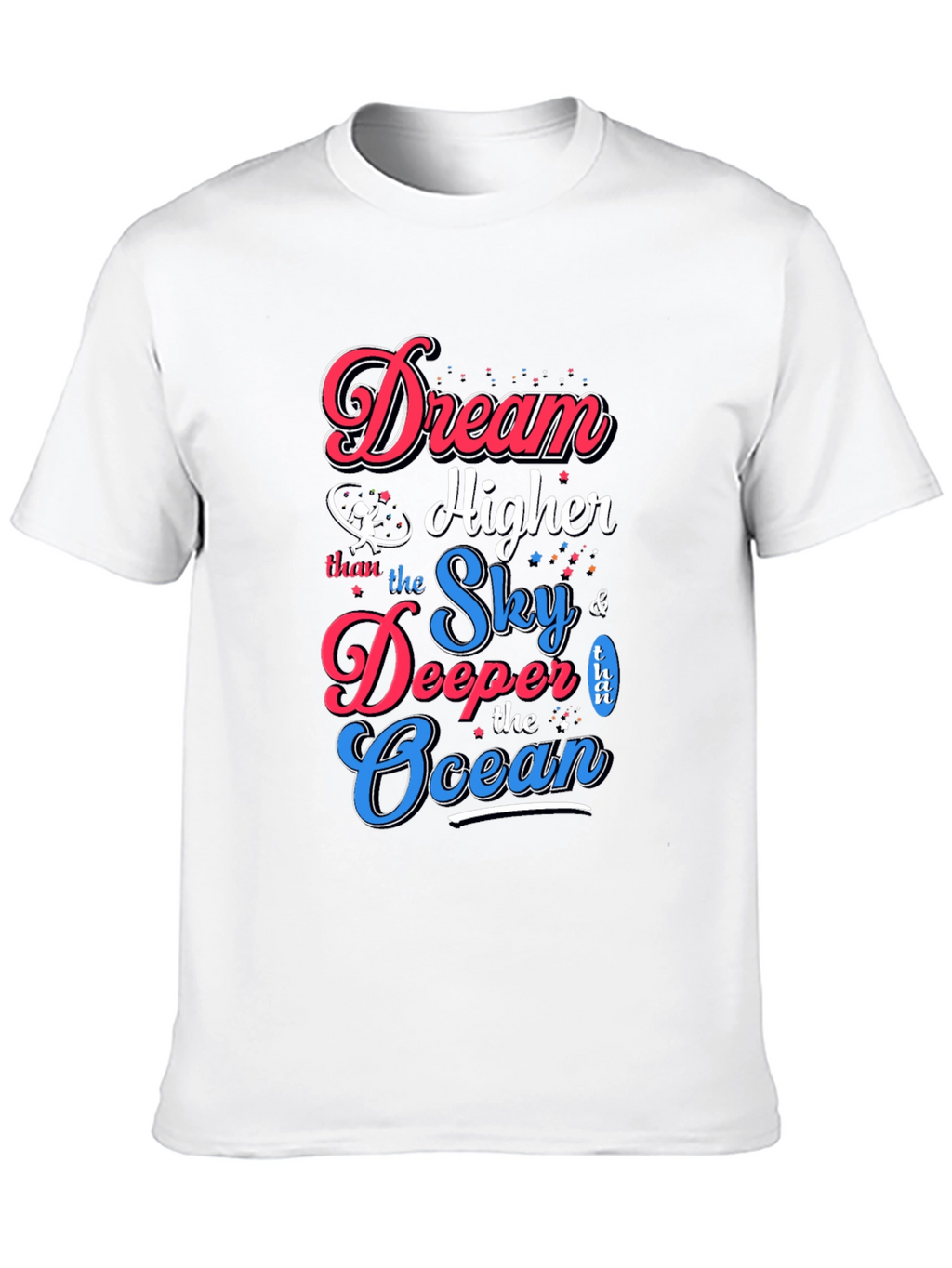 Dream Higher T-Shirt