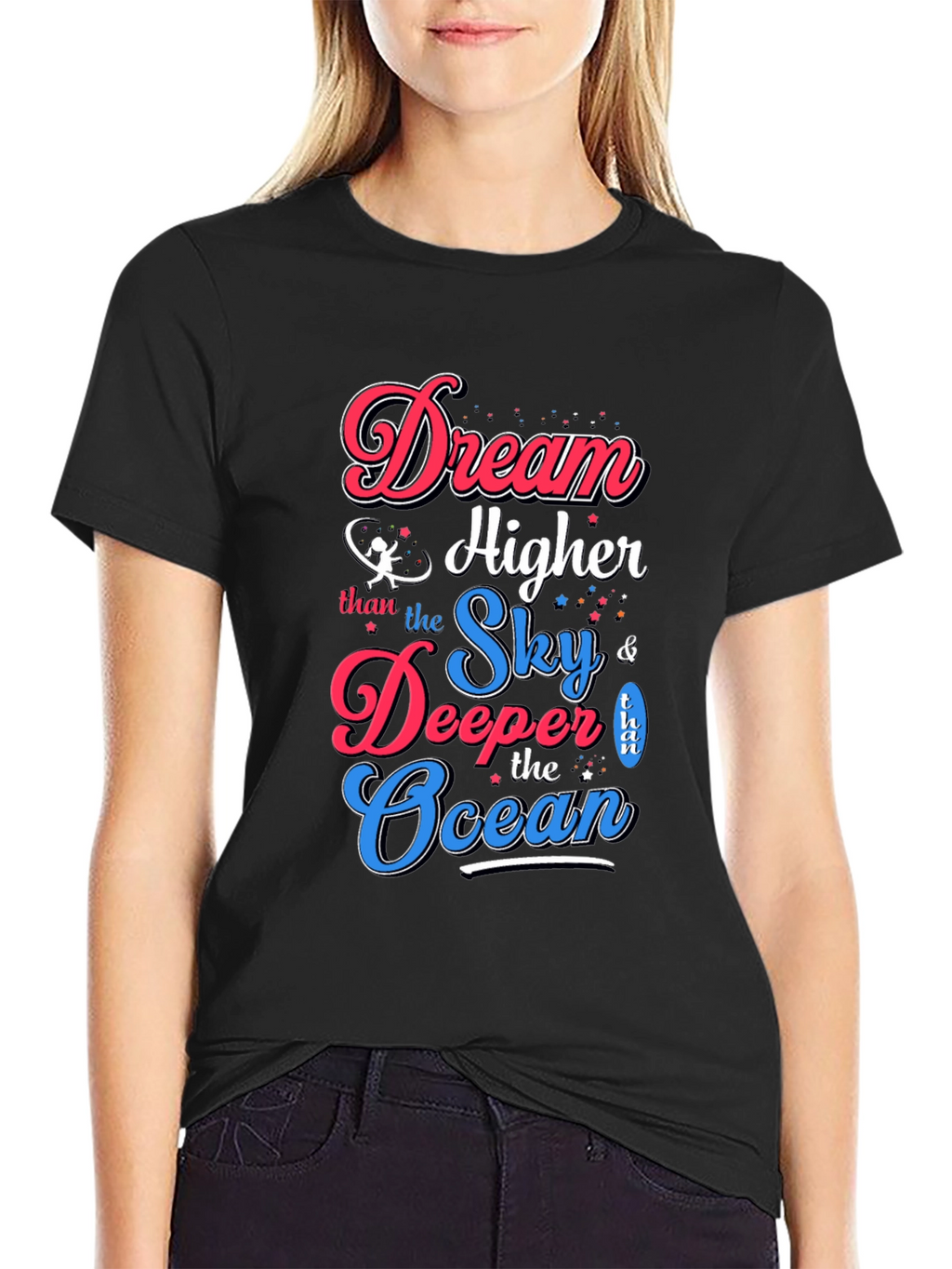 Dream Higher T-Shirt