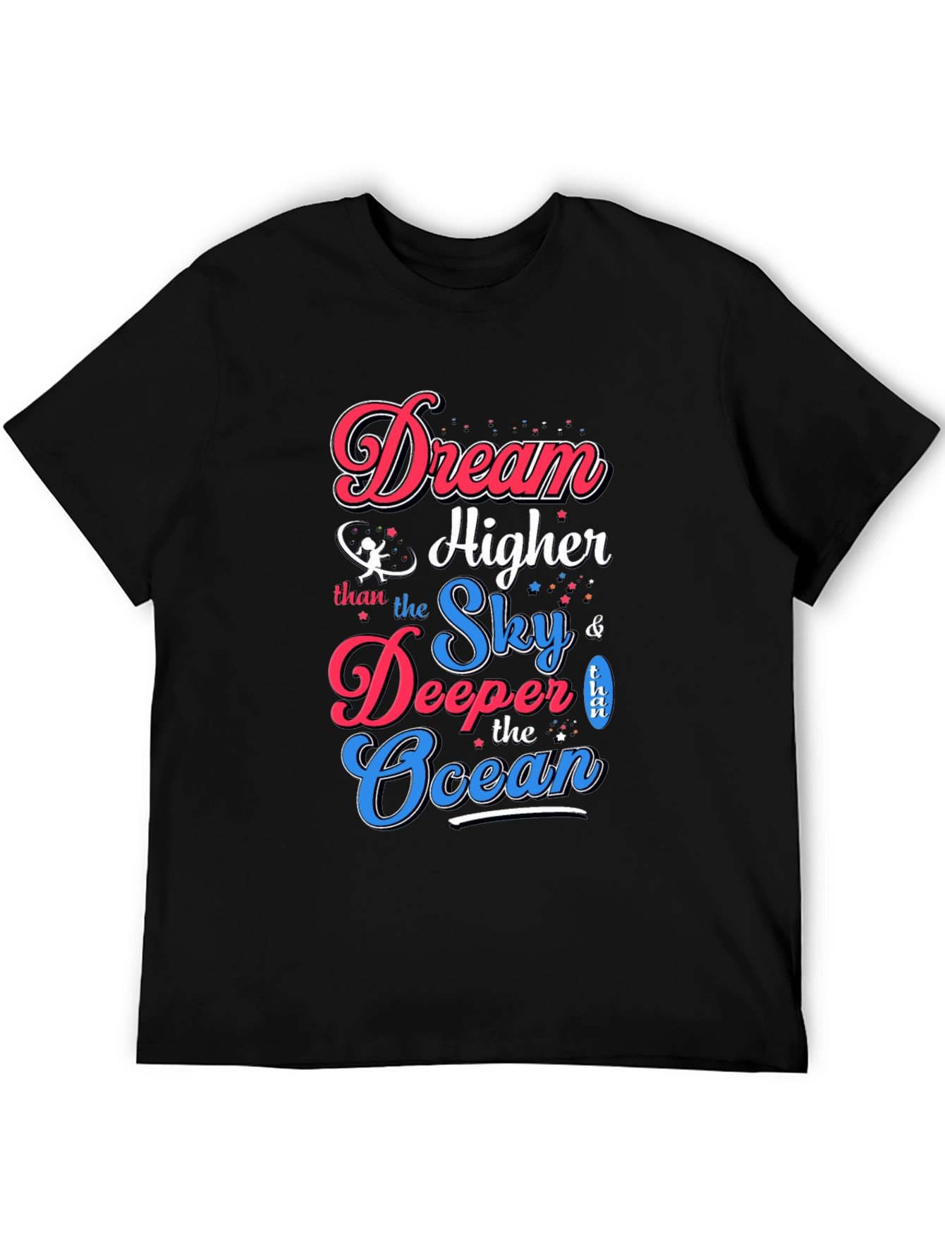 Dream Higher T-Shirt