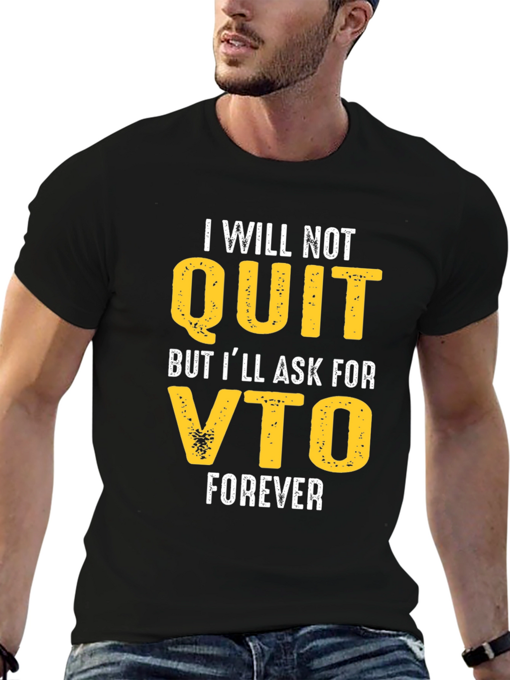 Funny VTO T-Shirt - I Will Not Quit