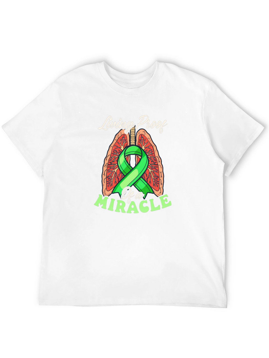 Living Proof Miracle Lung Cancer Awareness T-Shirt