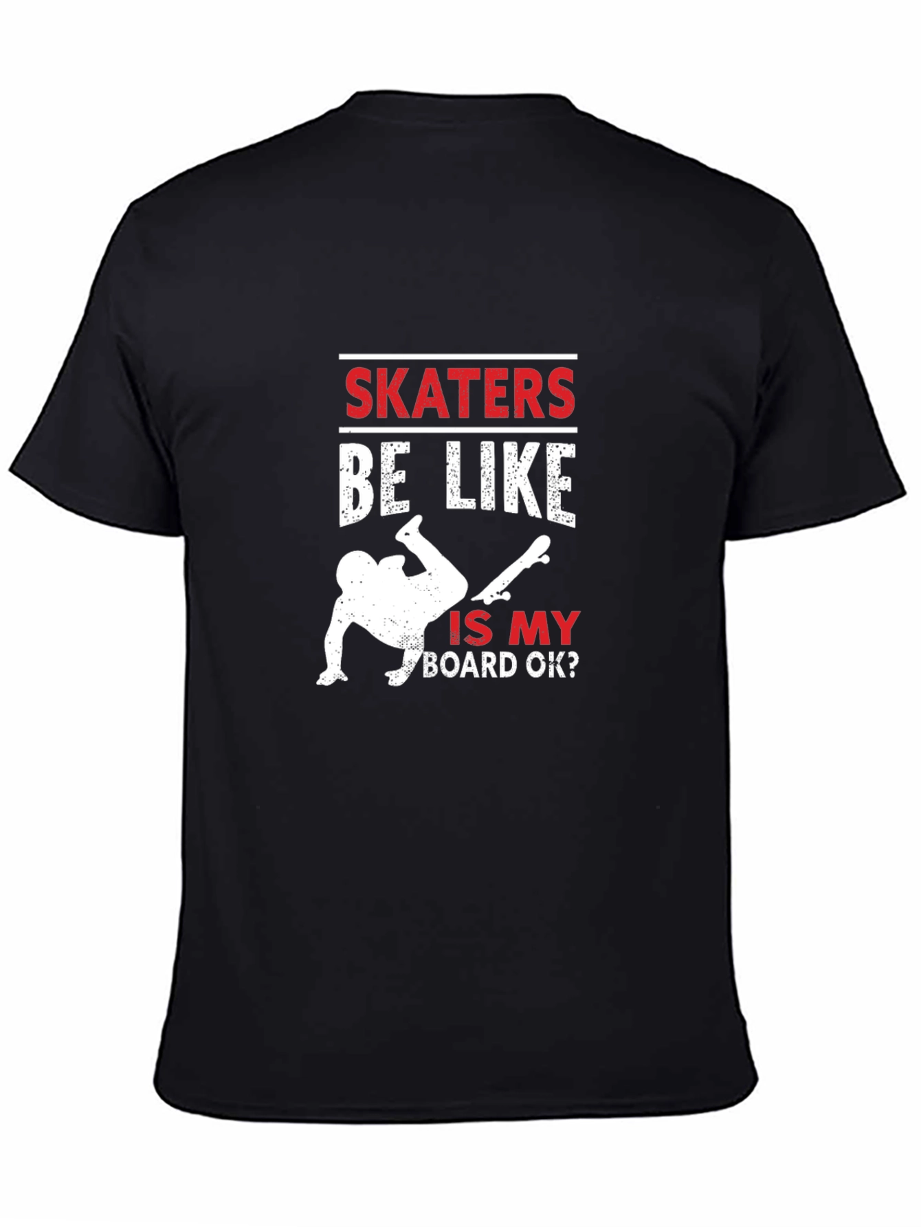 Skaters Be Like T-Shirt - Funny Skateboarding Tee
