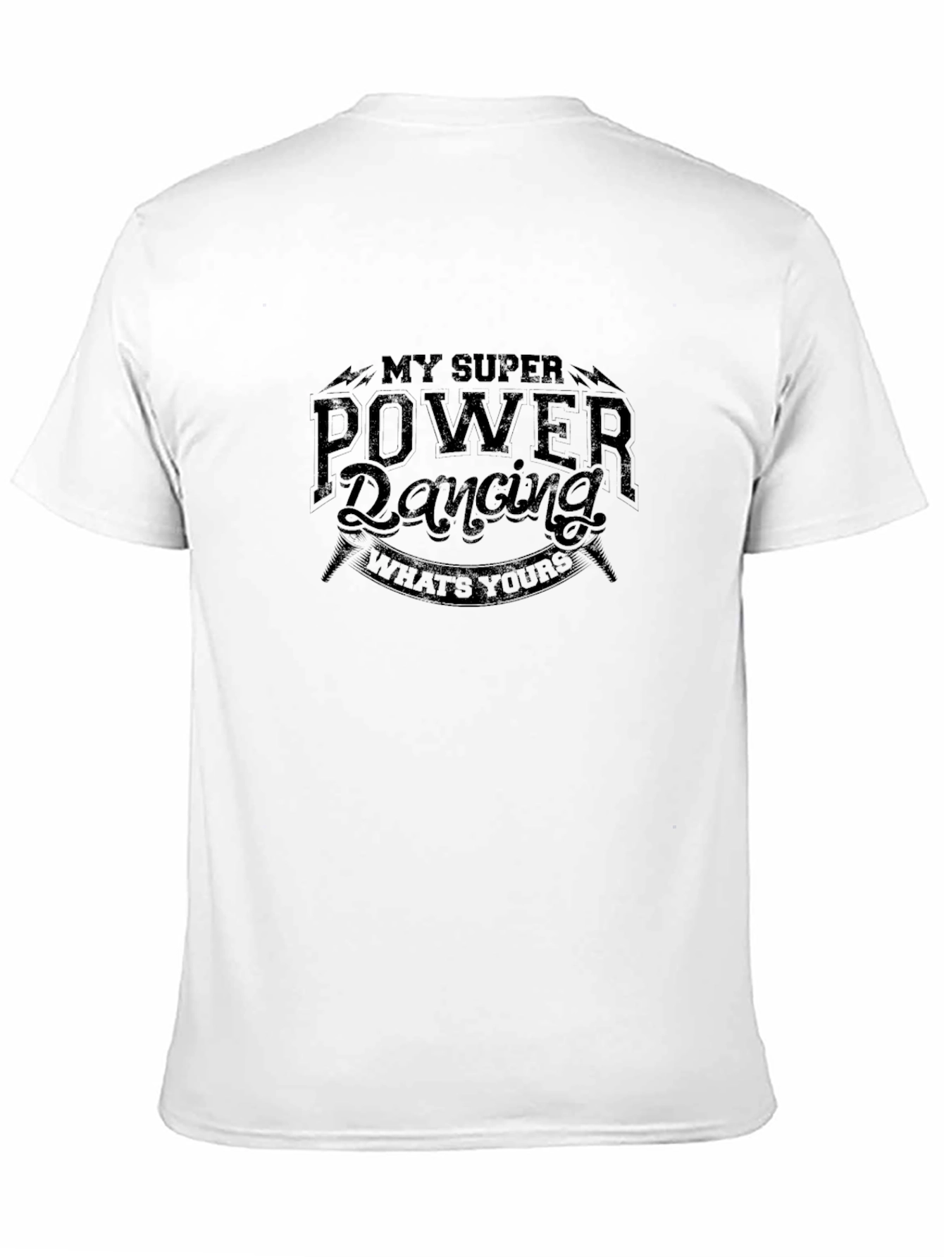 My Super Power Dancing T-Shirt