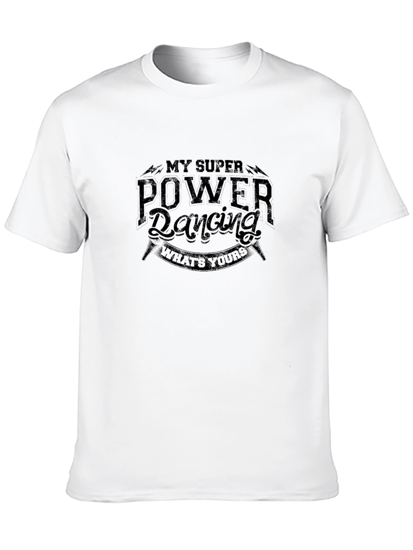 My Super Power Dancing T-Shirt