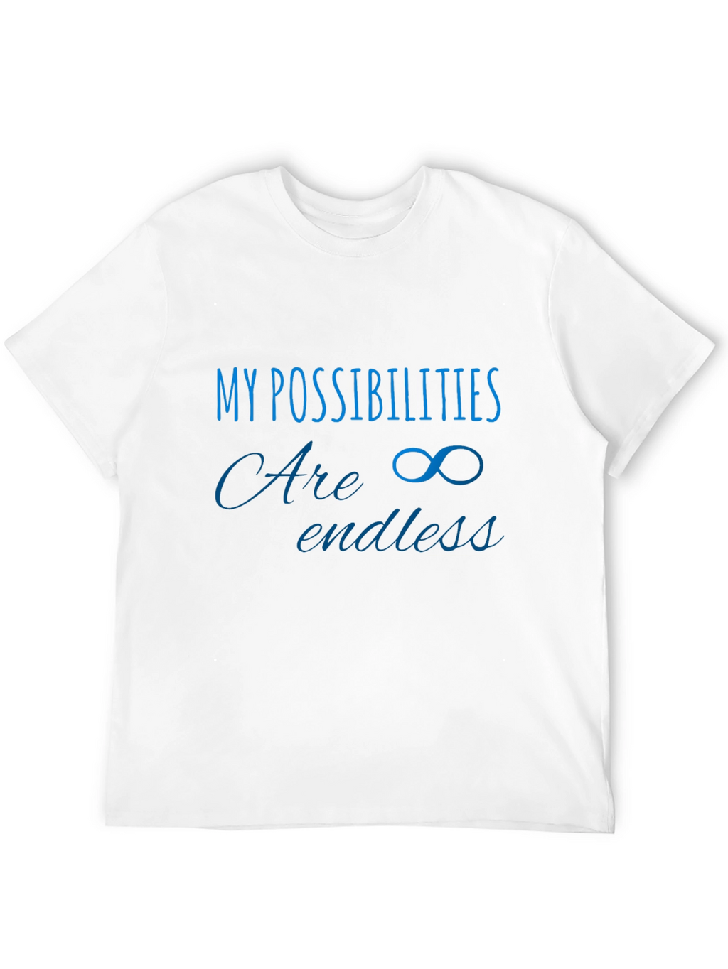 Inspirational Possibilities T-Shirt - Endless Potential