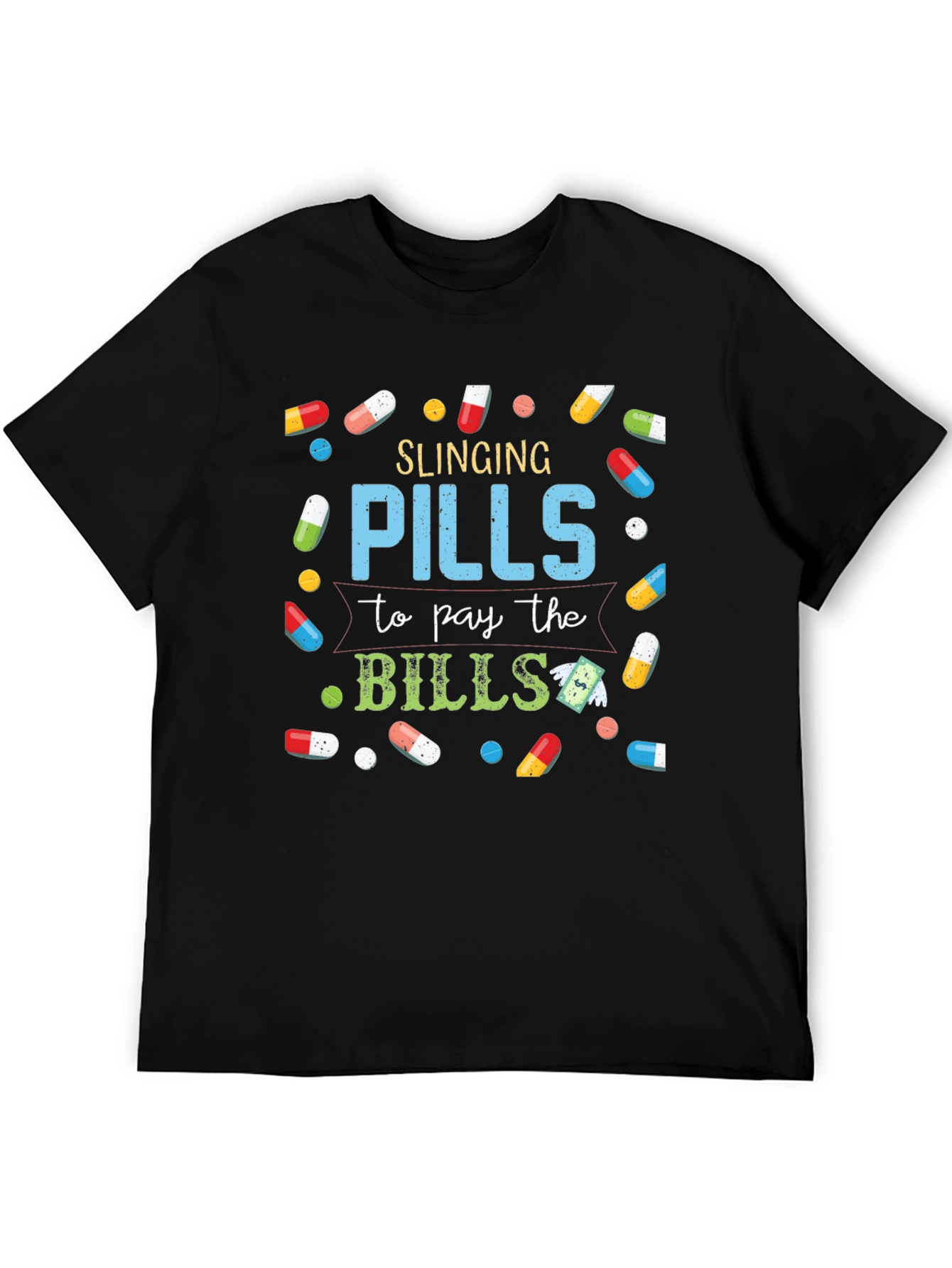 Slinging Pills Funny T-Shirt