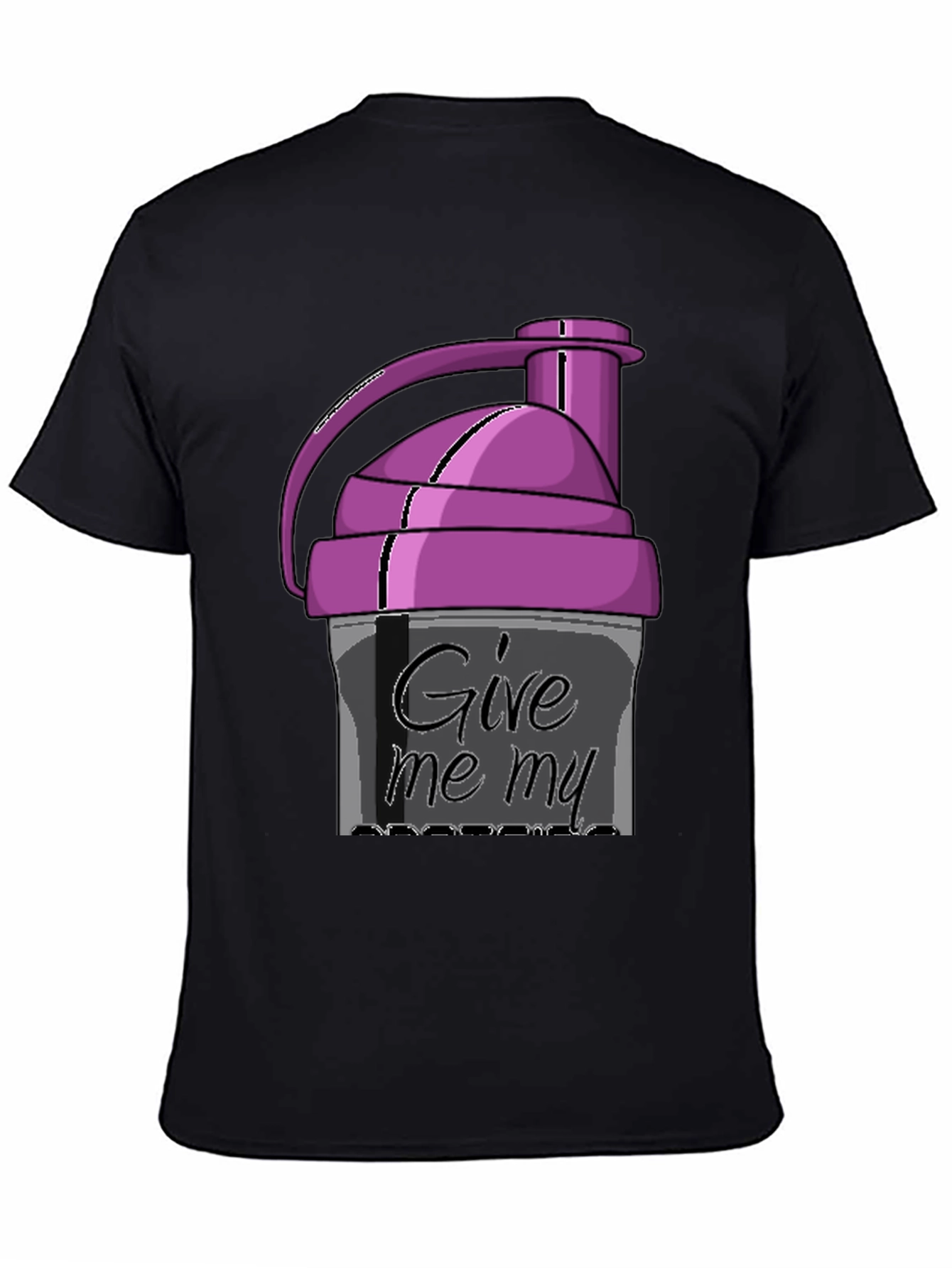 Give Me My Protein Shaker Black T-Shirt