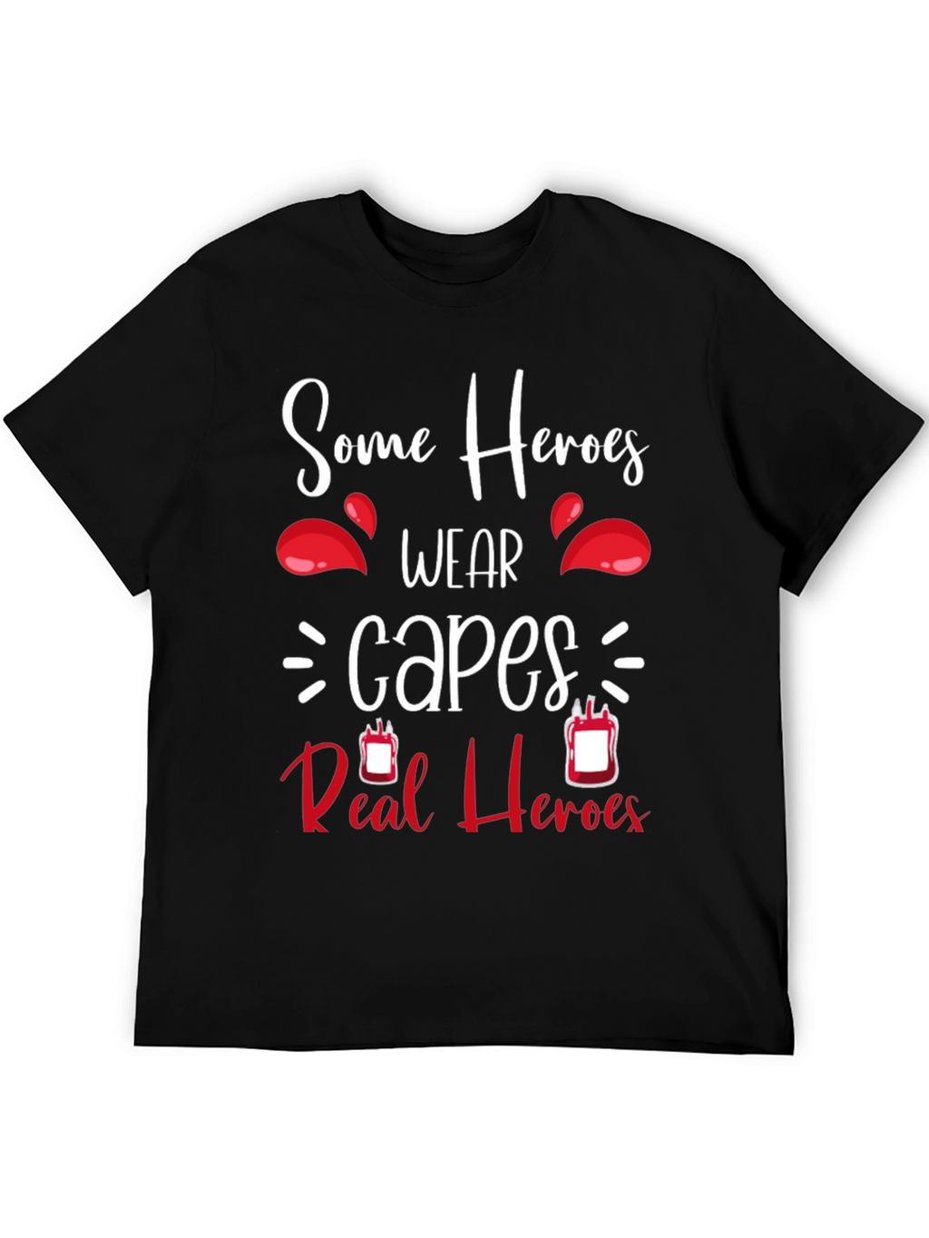 Some Heroes Wear Capes Blood Donation T-Shirt