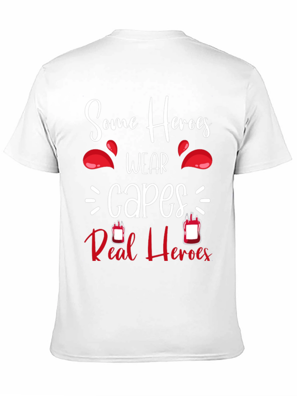 Some Heroes Wear Capes Blood Donation T-Shirt