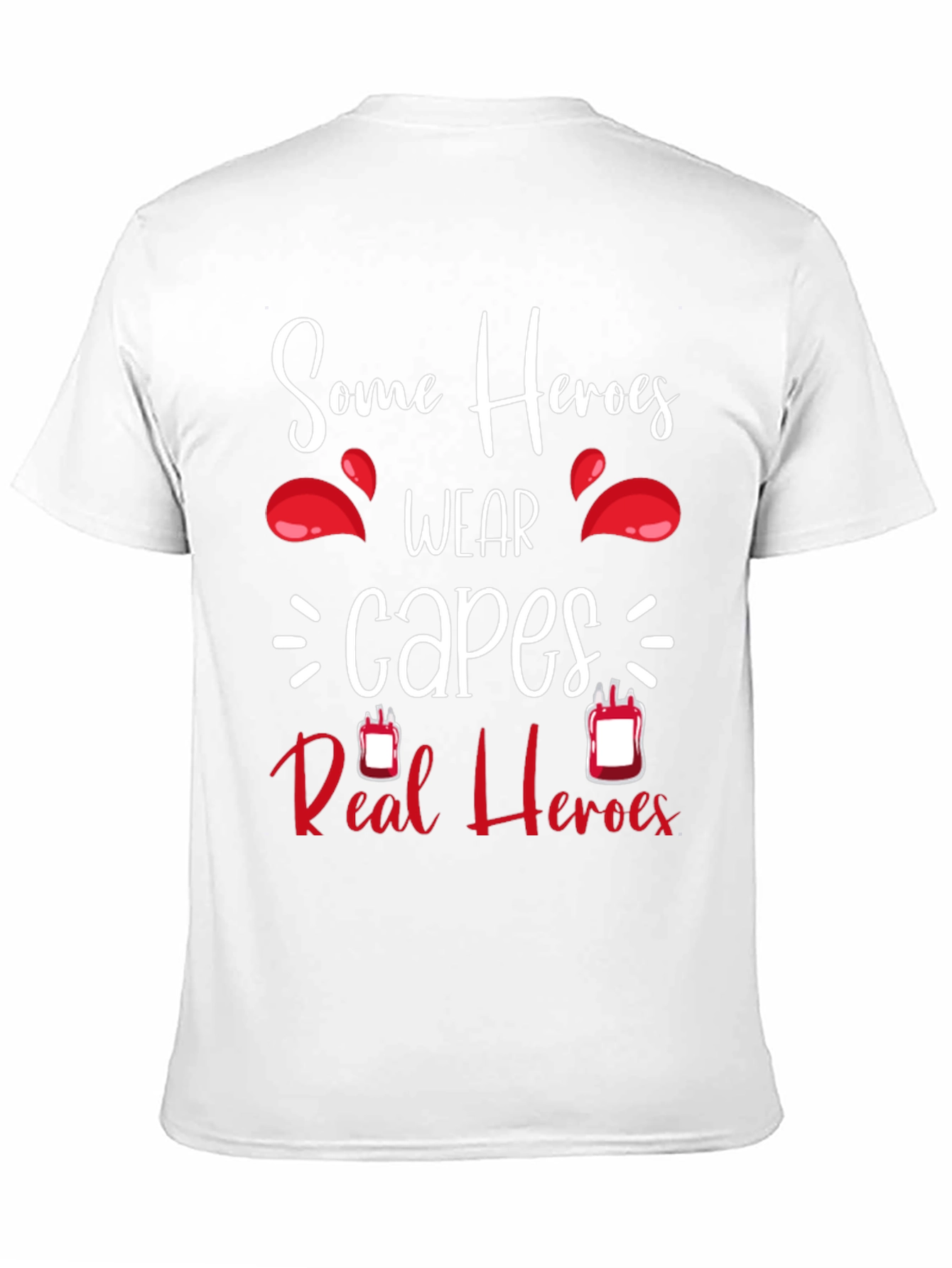 Some Heroes Wear Capes Blood Donation T-Shirt