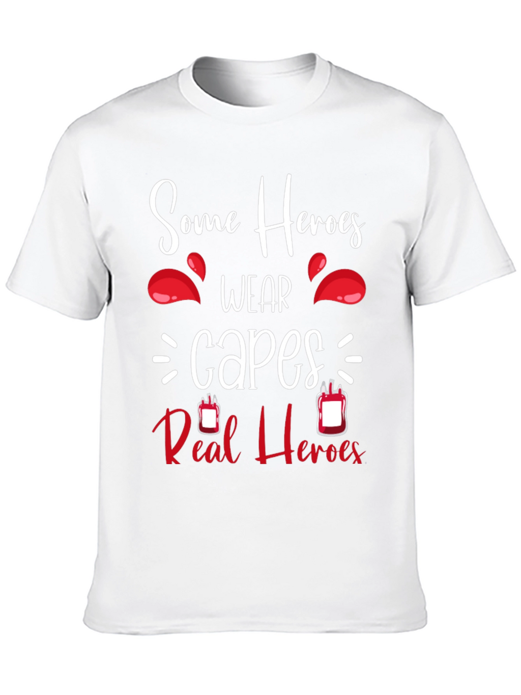 Some Heroes Wear Capes Blood Donation T-Shirt