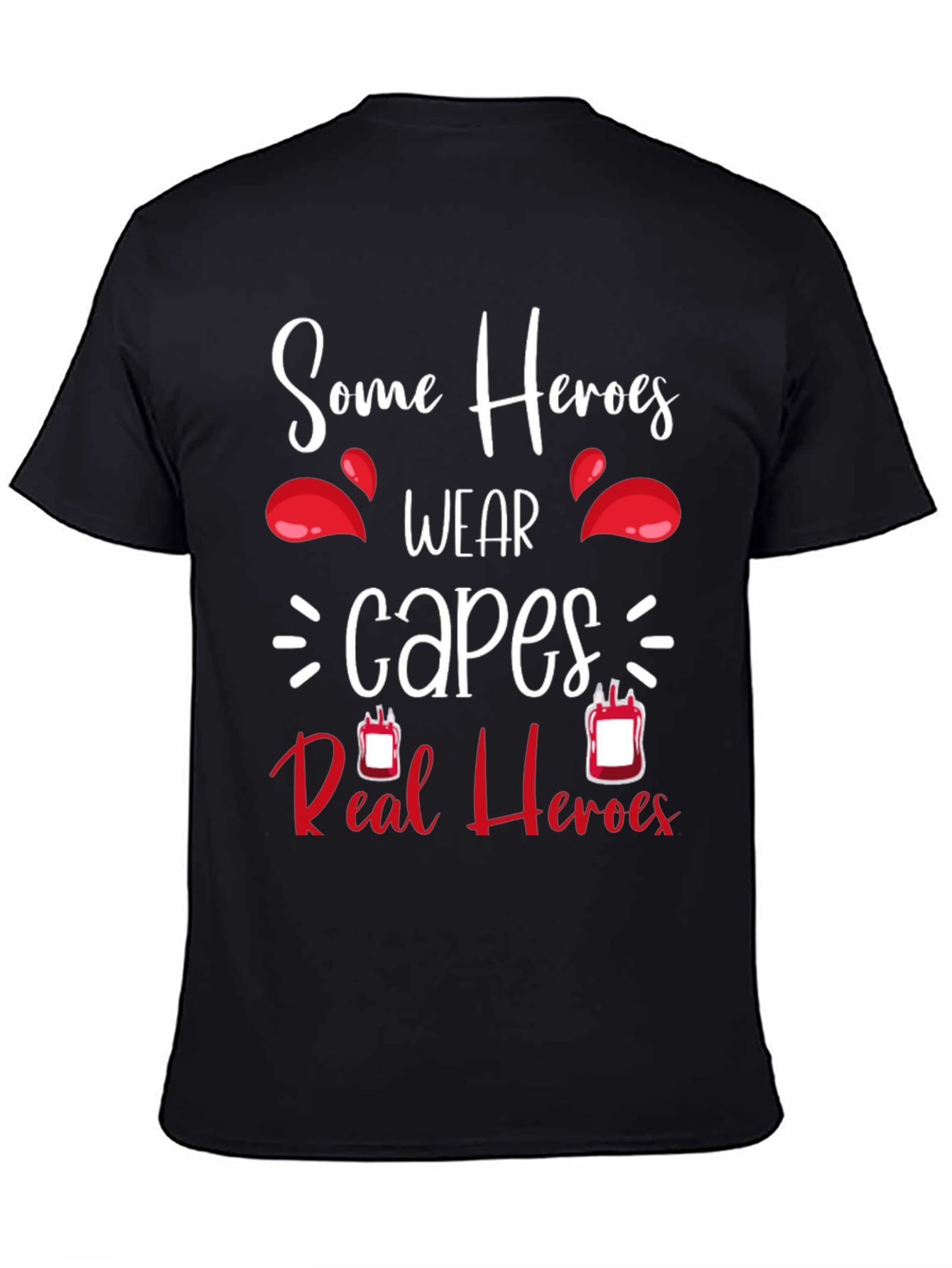 Some Heroes Wear Capes Blood Donation T-Shirt