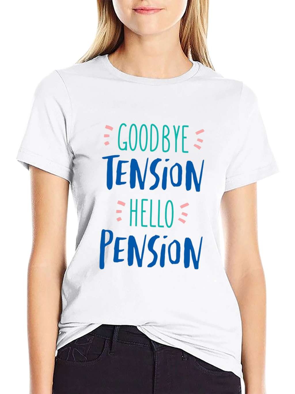 Goodbye Tension Hello Pension Black T-Shirt