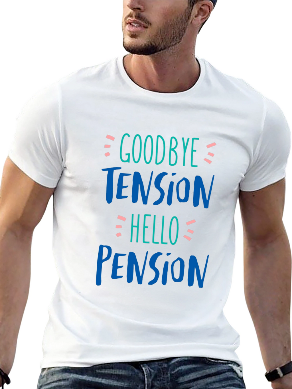 Goodbye Tension Hello Pension Black T-Shirt