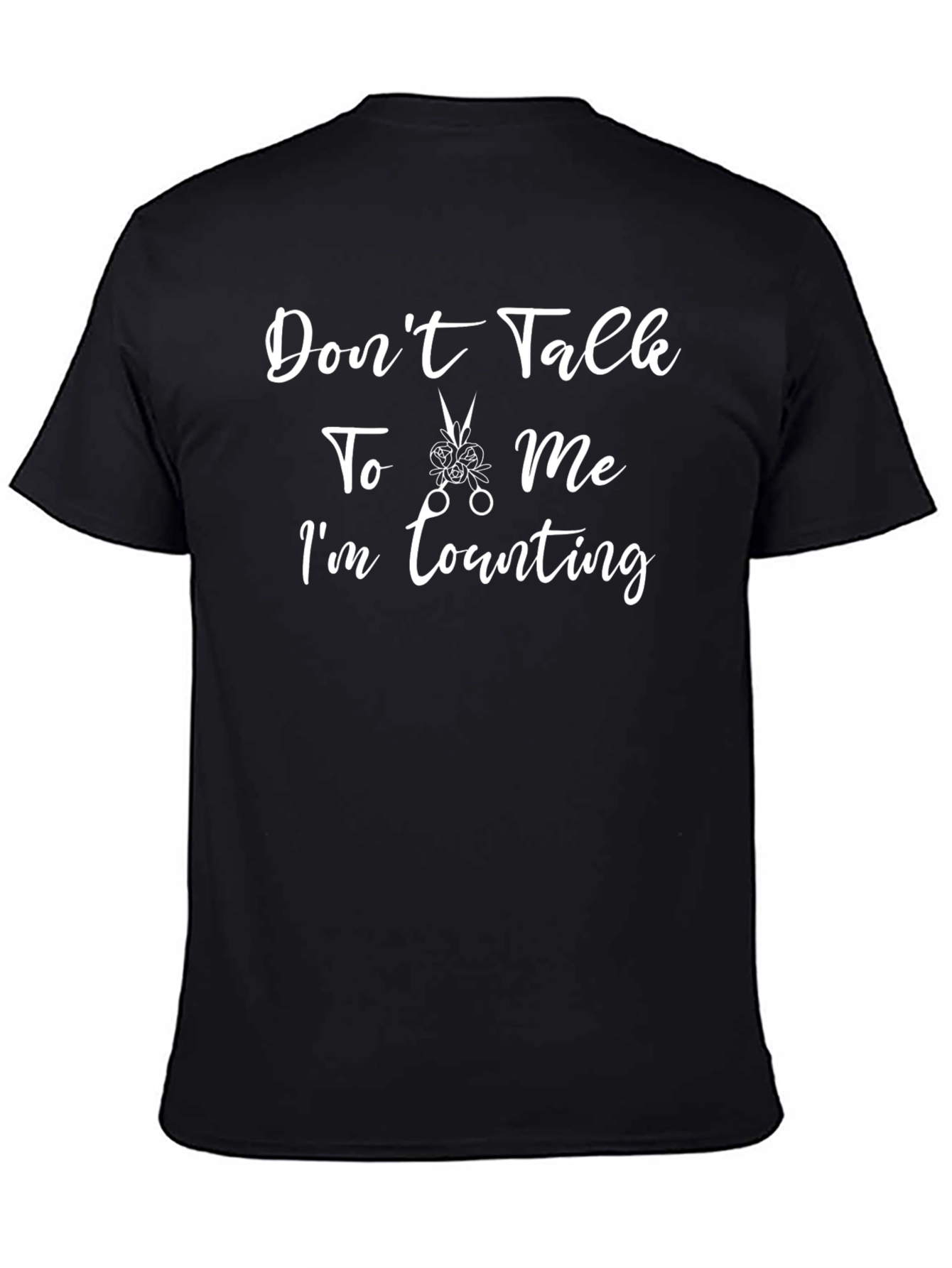 Dont Talk To Me Im Counting T-Shirt
