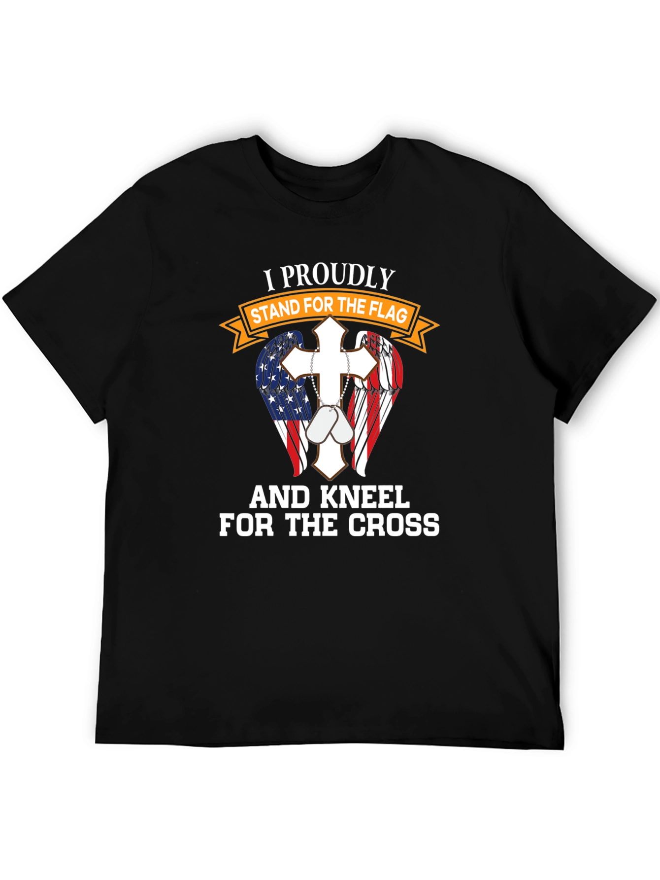 Patriotic Christian T-Shirt: Stand for Flag Kneel for Cross