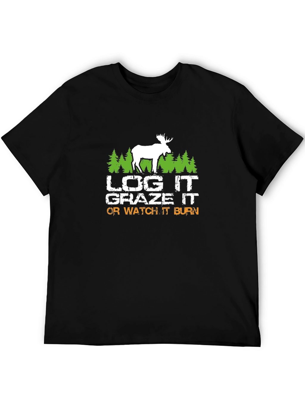 Log It Graze It T-Shirt