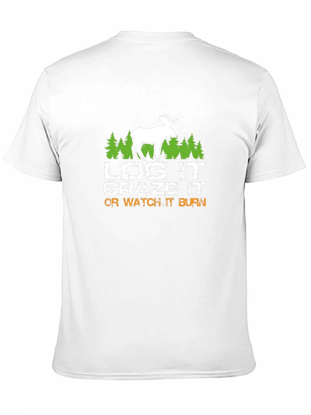 Log It Graze It T-Shirt
