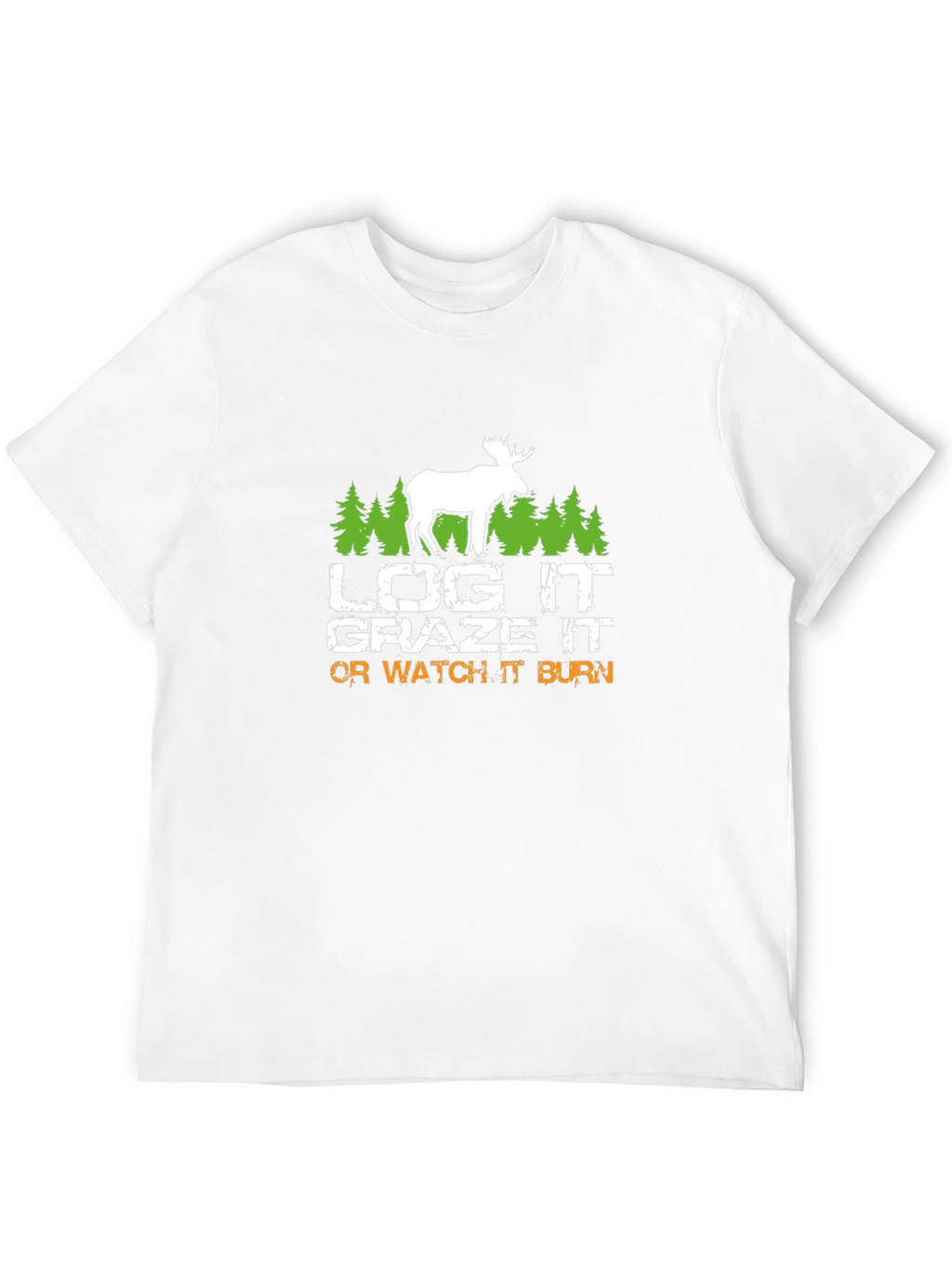 Log It Graze It T-Shirt
