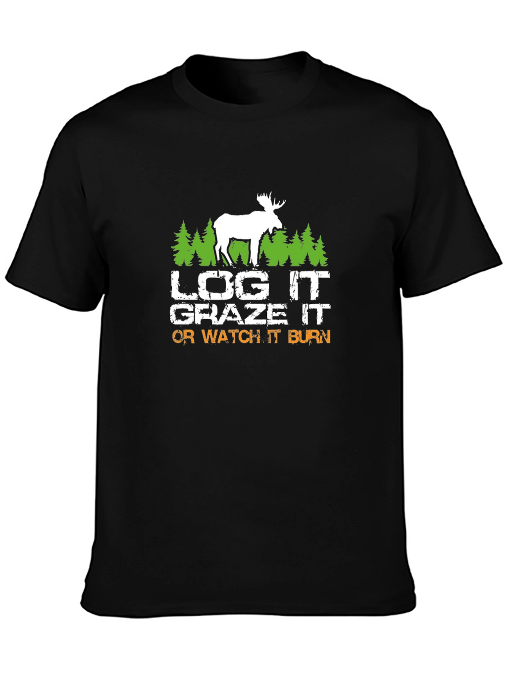 Log It Graze It T-Shirt