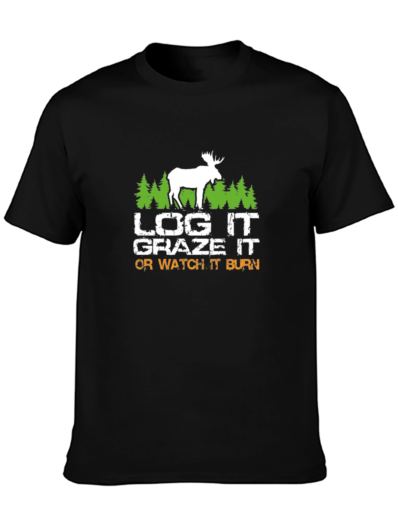 Log It Graze It T-Shirt