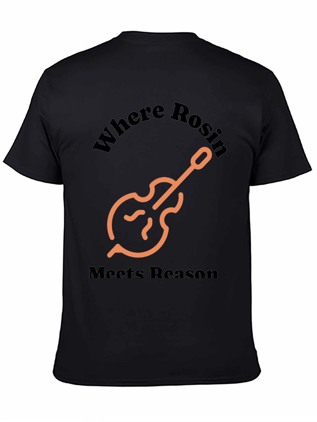 Where Rosin Meets Reason T-Shirt