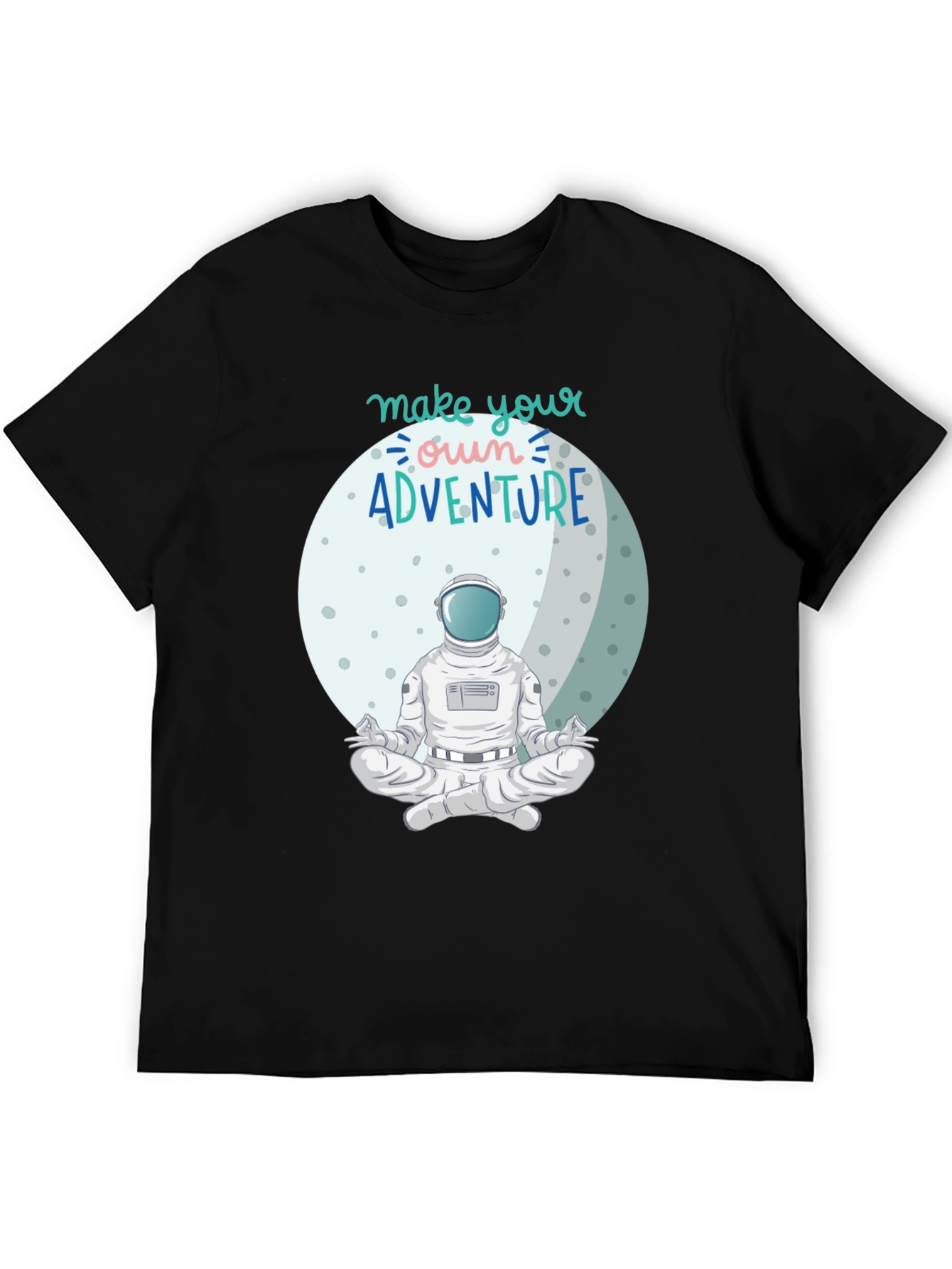 Astronaut Meditation T-Shirt - Make Your Own Adventure