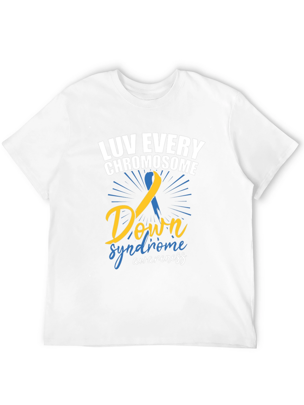 Luv Every Chromosome Down Syndrome Awareness T-Shirt