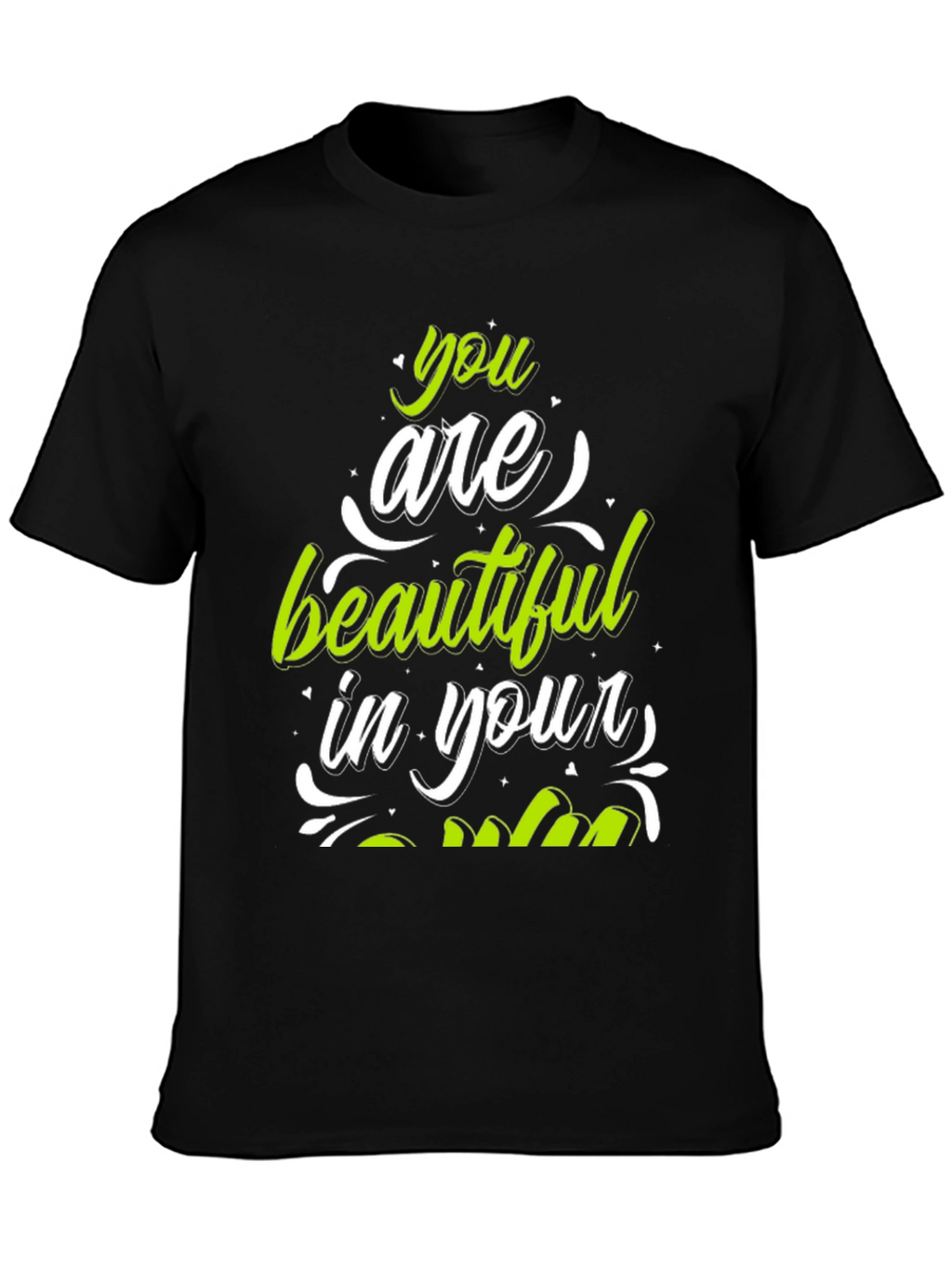 Stylish You Are Beautiful Graphic Tee