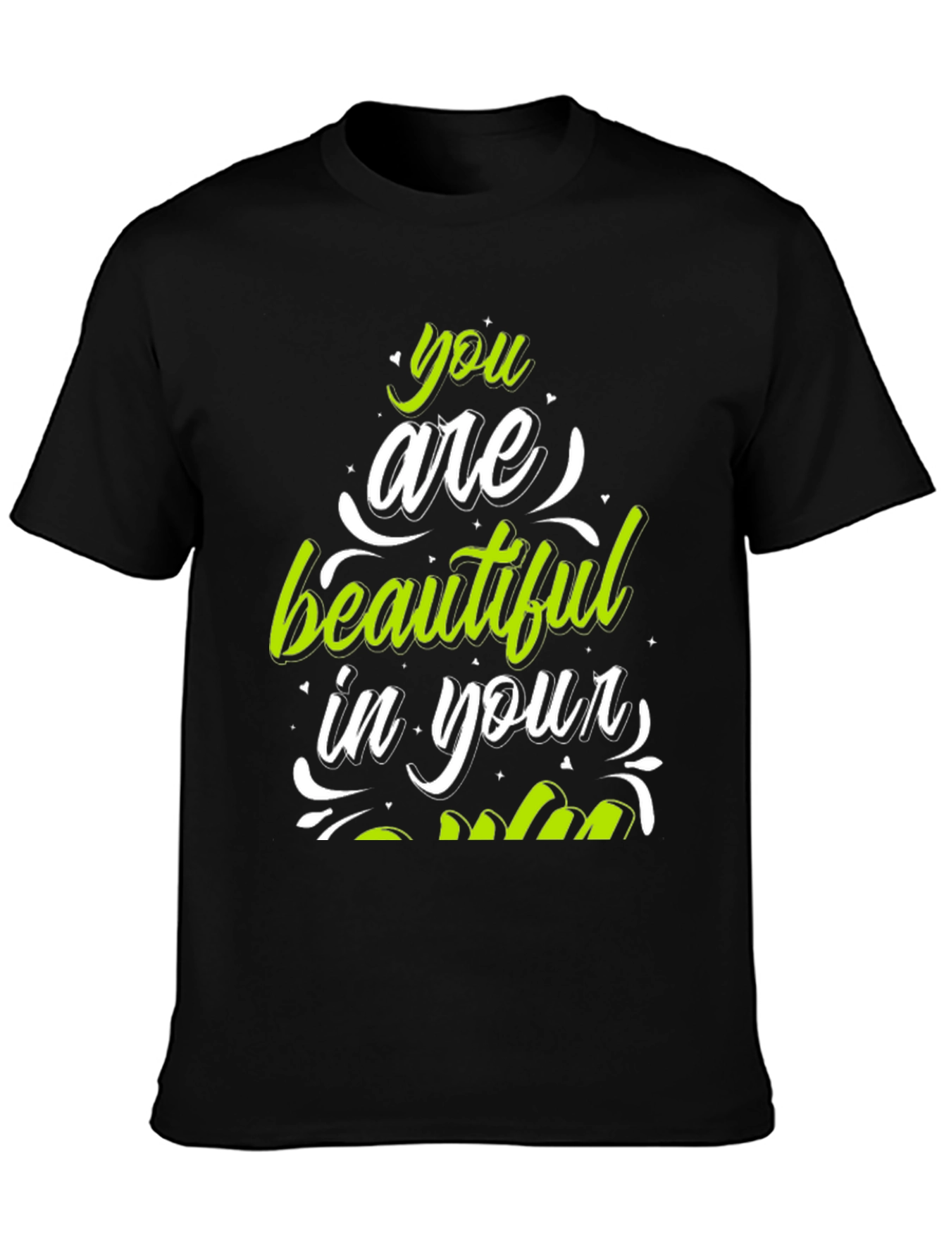 Stylish You Are Beautiful Graphic Tee