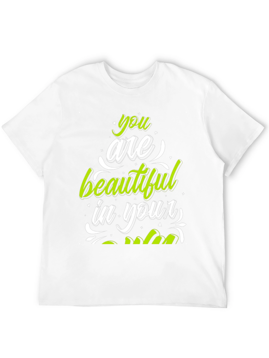 Stylish You Are Beautiful Graphic Tee