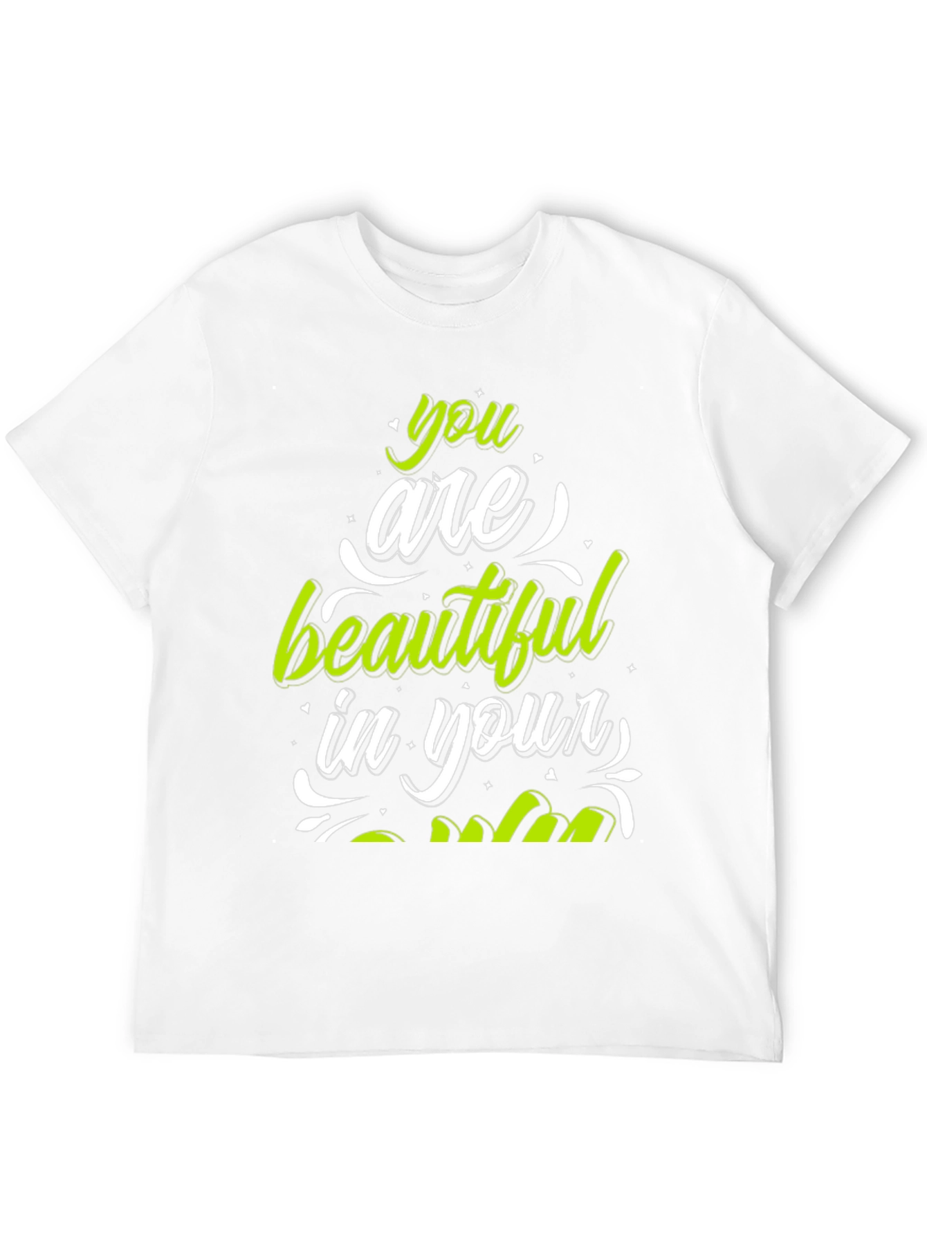 Stylish You Are Beautiful Graphic Tee