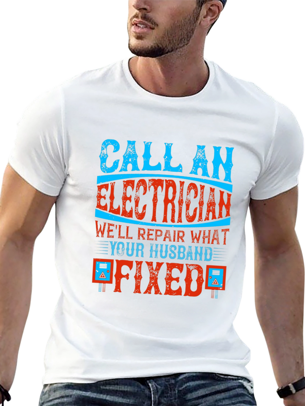 Electrician T-Shirt: Husband Fixed It!