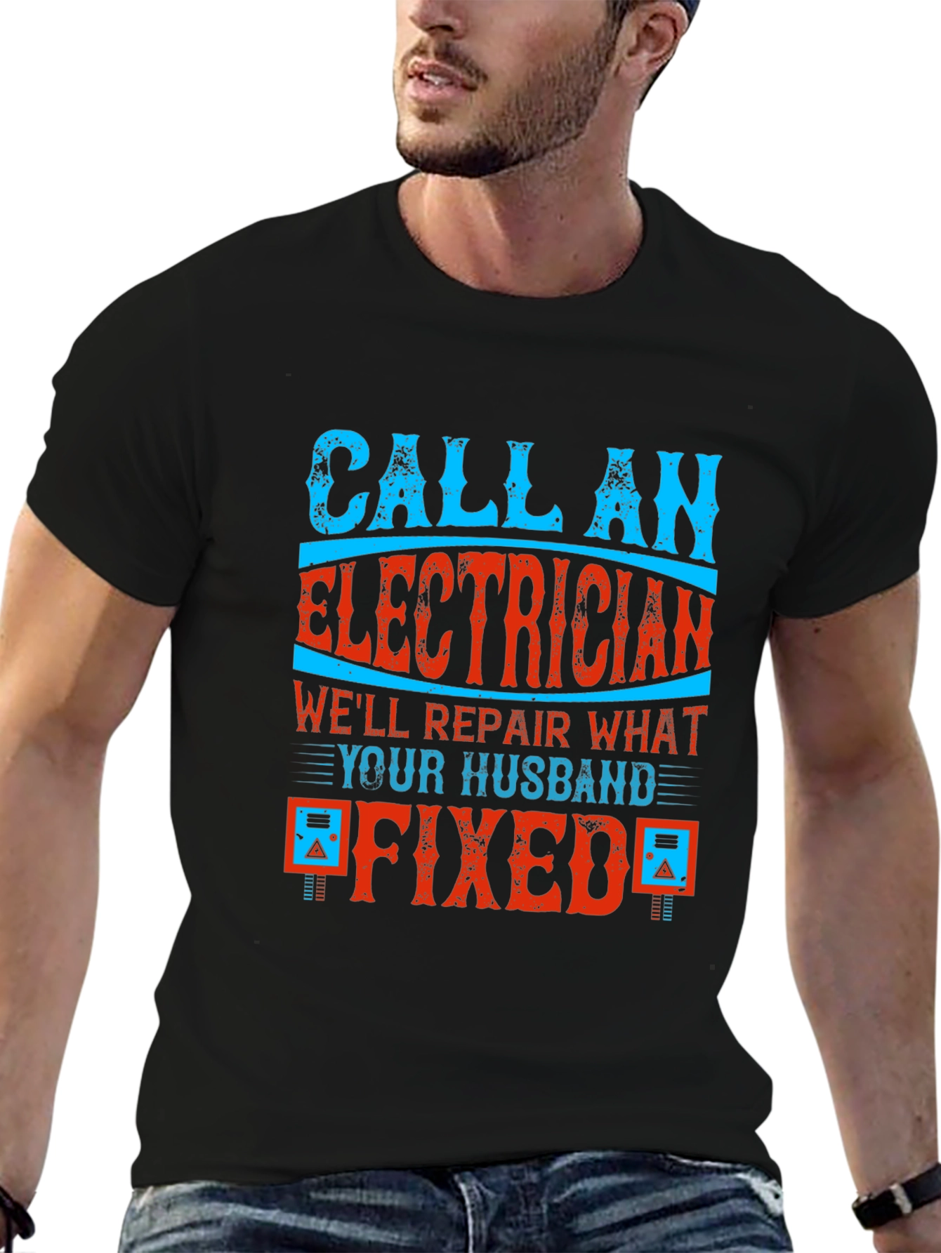 Electrician T-Shirt: Husband Fixed It!