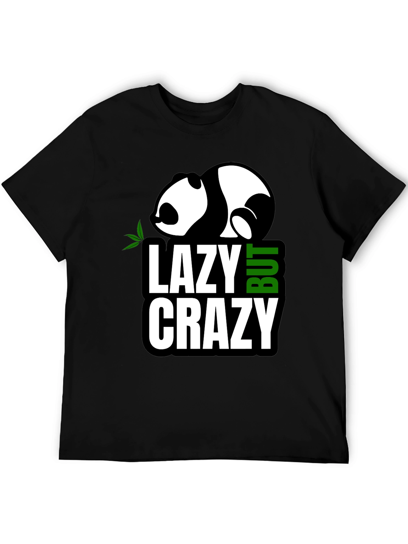 Lazy But Crazy Panda Graphic T-Shirt