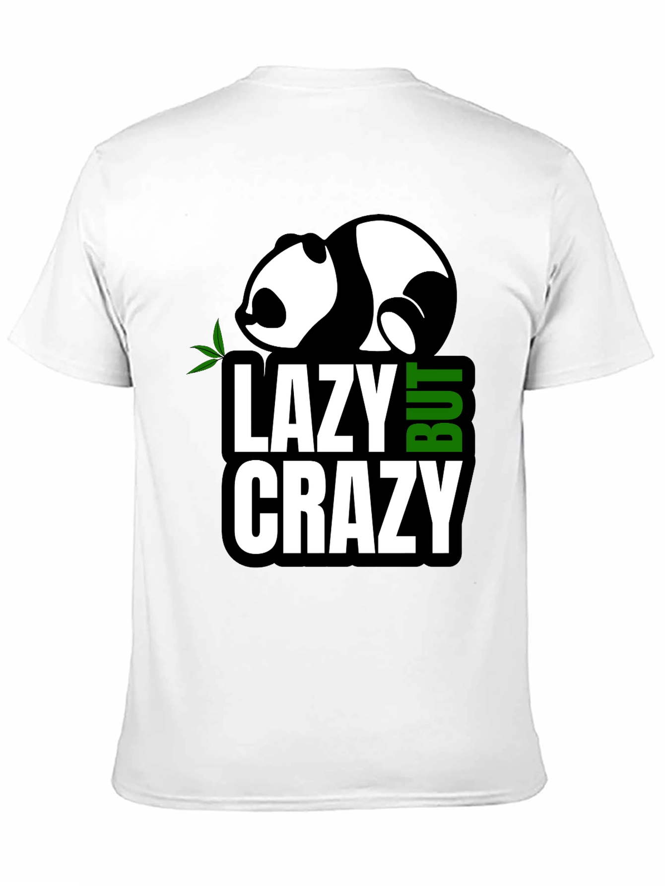 Lazy But Crazy Panda Graphic T-Shirt
