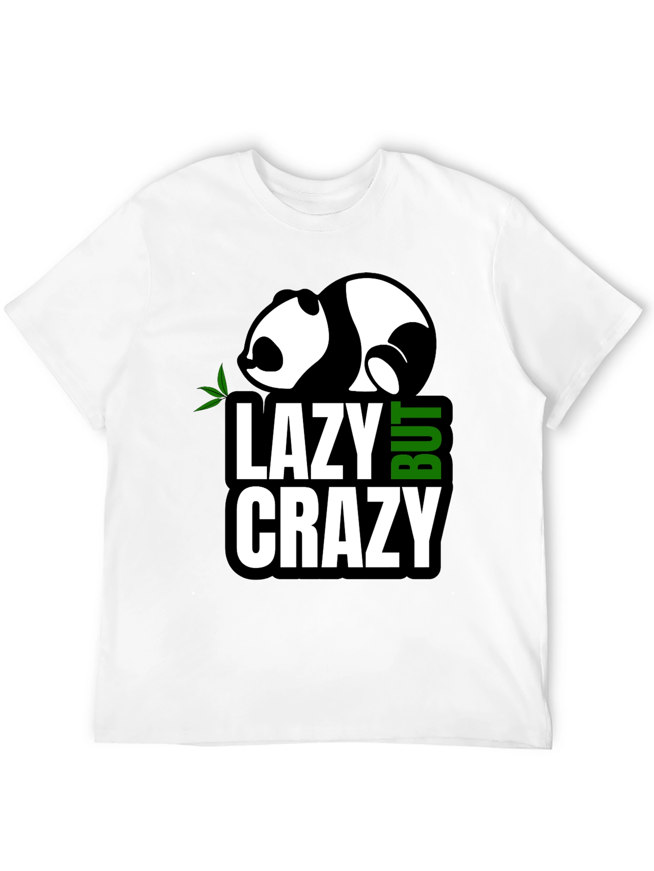 Lazy But Crazy Panda Graphic T-Shirt