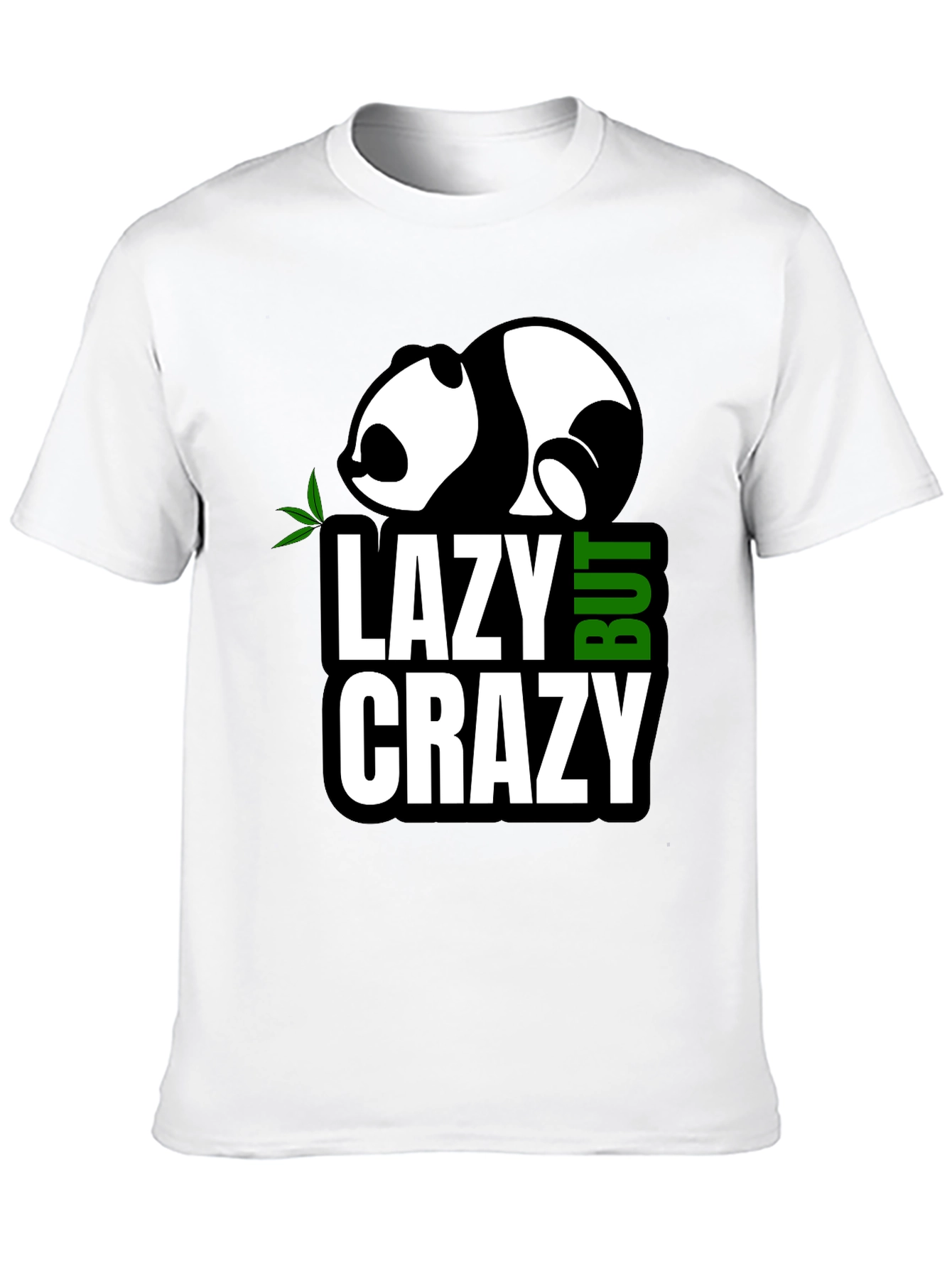 Lazy But Crazy Panda Graphic T-Shirt