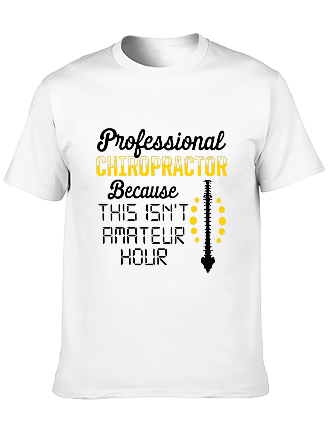 Chiropractor T-Shirt - Professional Spine Design