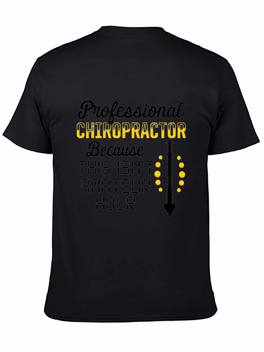 Chiropractor T-Shirt - Professional Spine Design