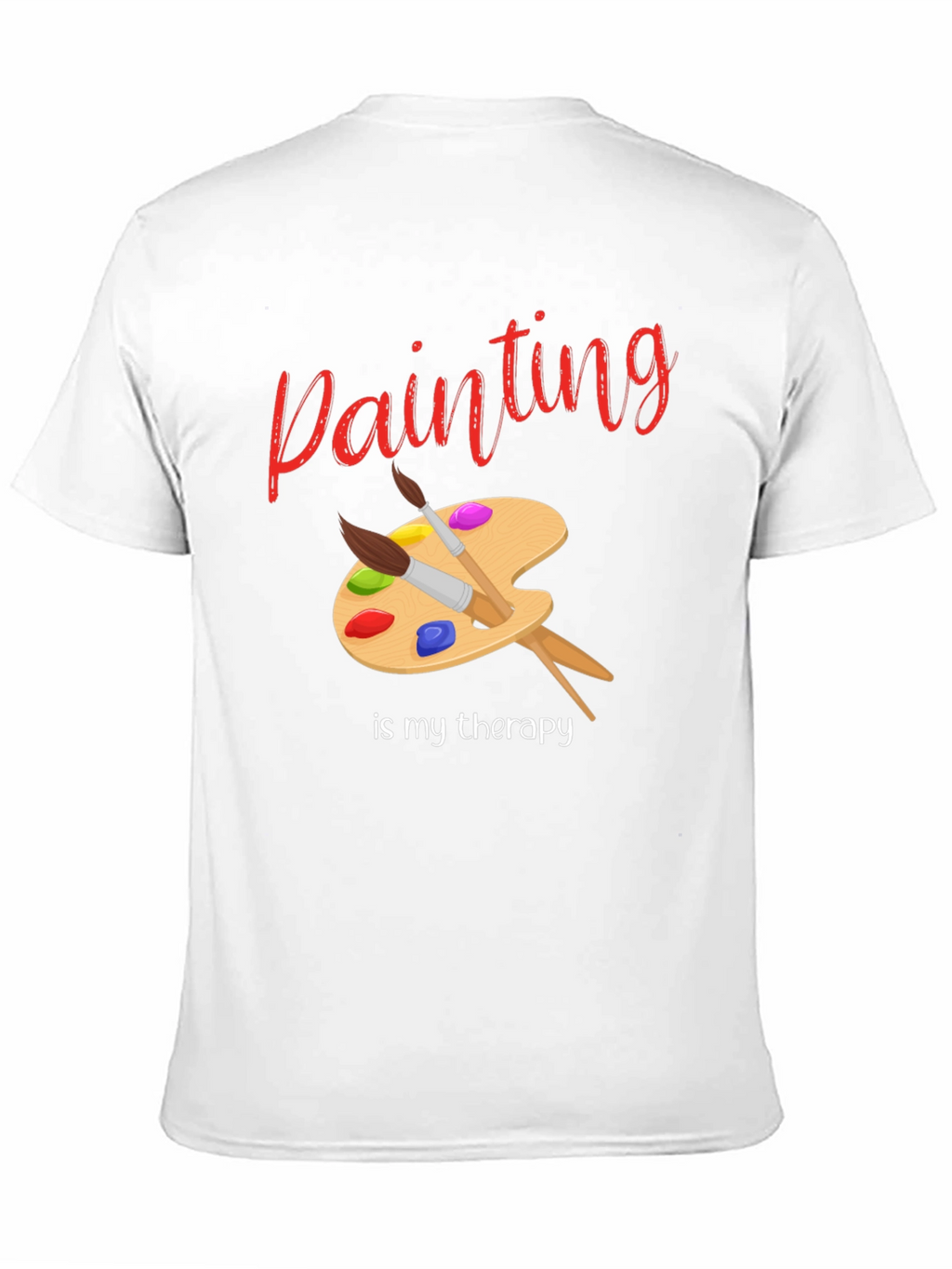 Painting Is My Therapy T-Shirt - Artist Palette Design