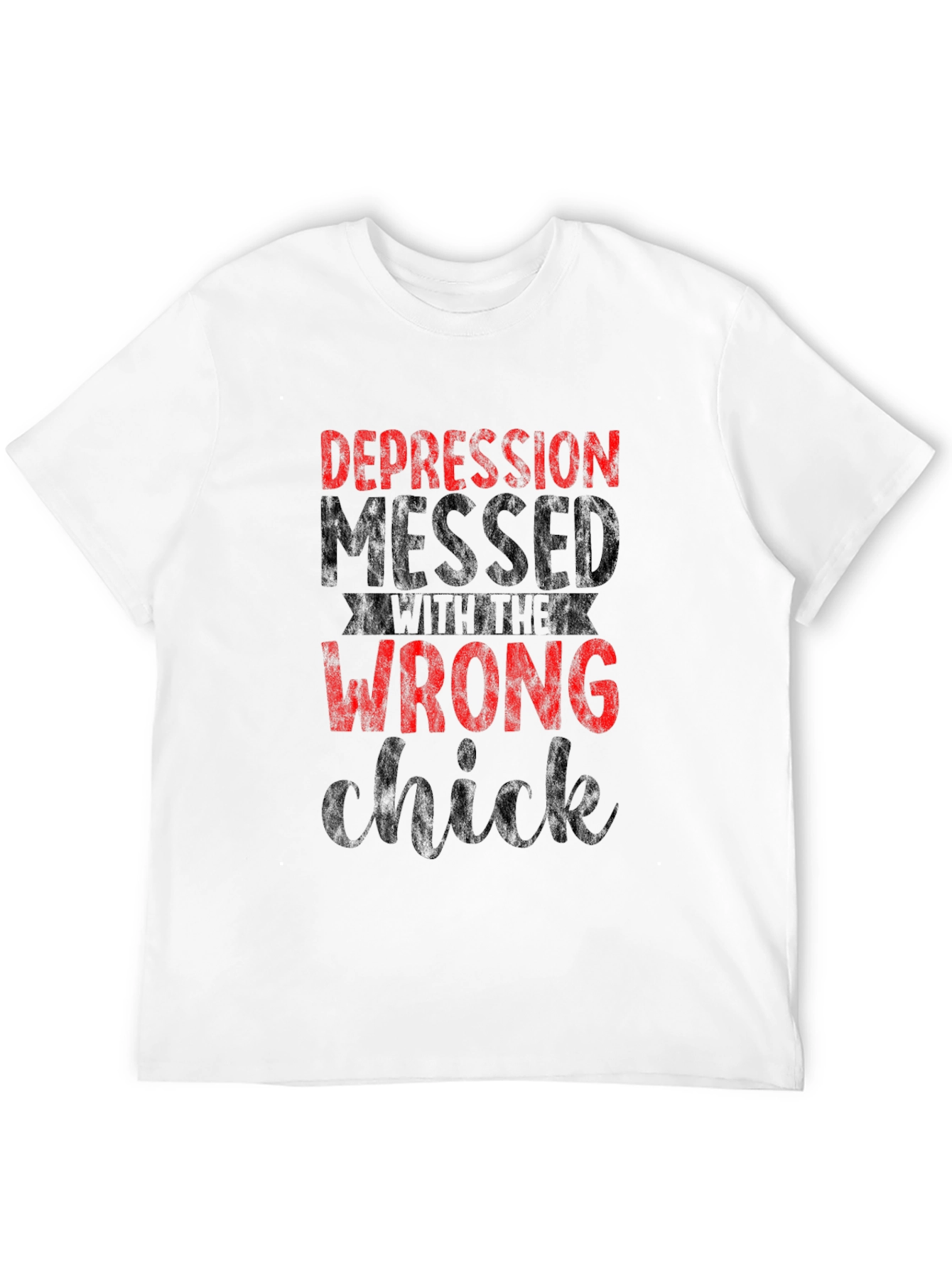 Depression Messed with the Wrong Chick Graphic T-Shirt