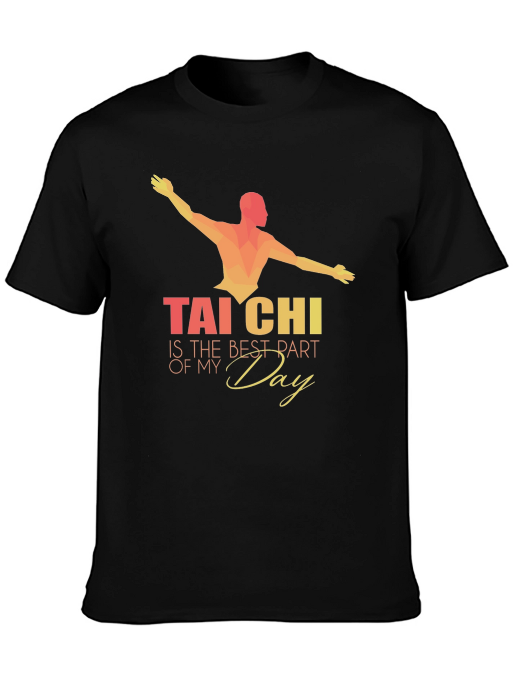 Tai Chi Best Part of My Day Graphic Tee