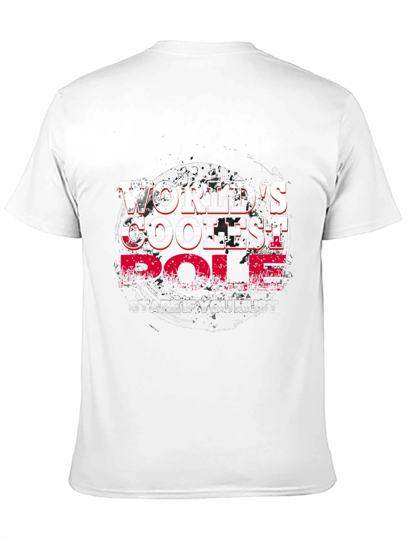 Worlds Coolest Pole Stare If You Must T-Shirt