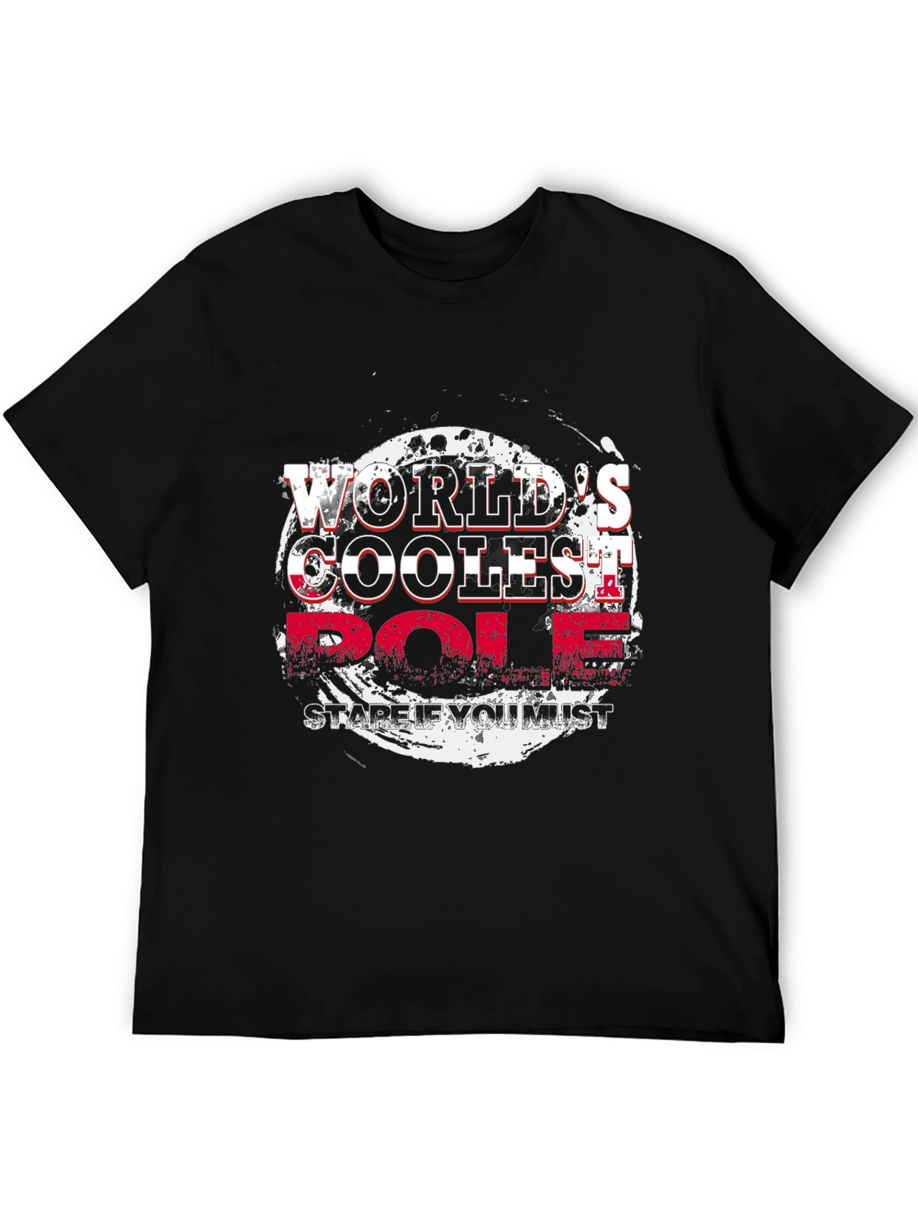 Worlds Coolest Pole Stare If You Must T-Shirt