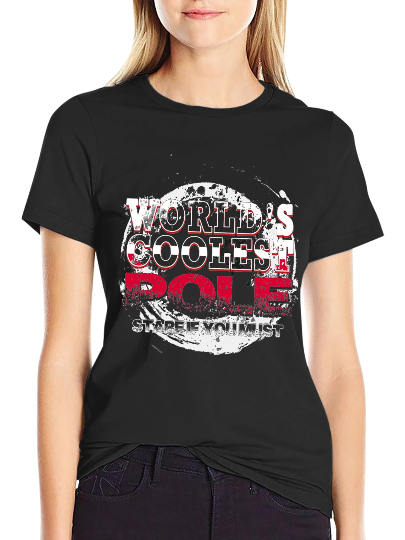 Worlds Coolest Pole Stare If You Must T-Shirt
